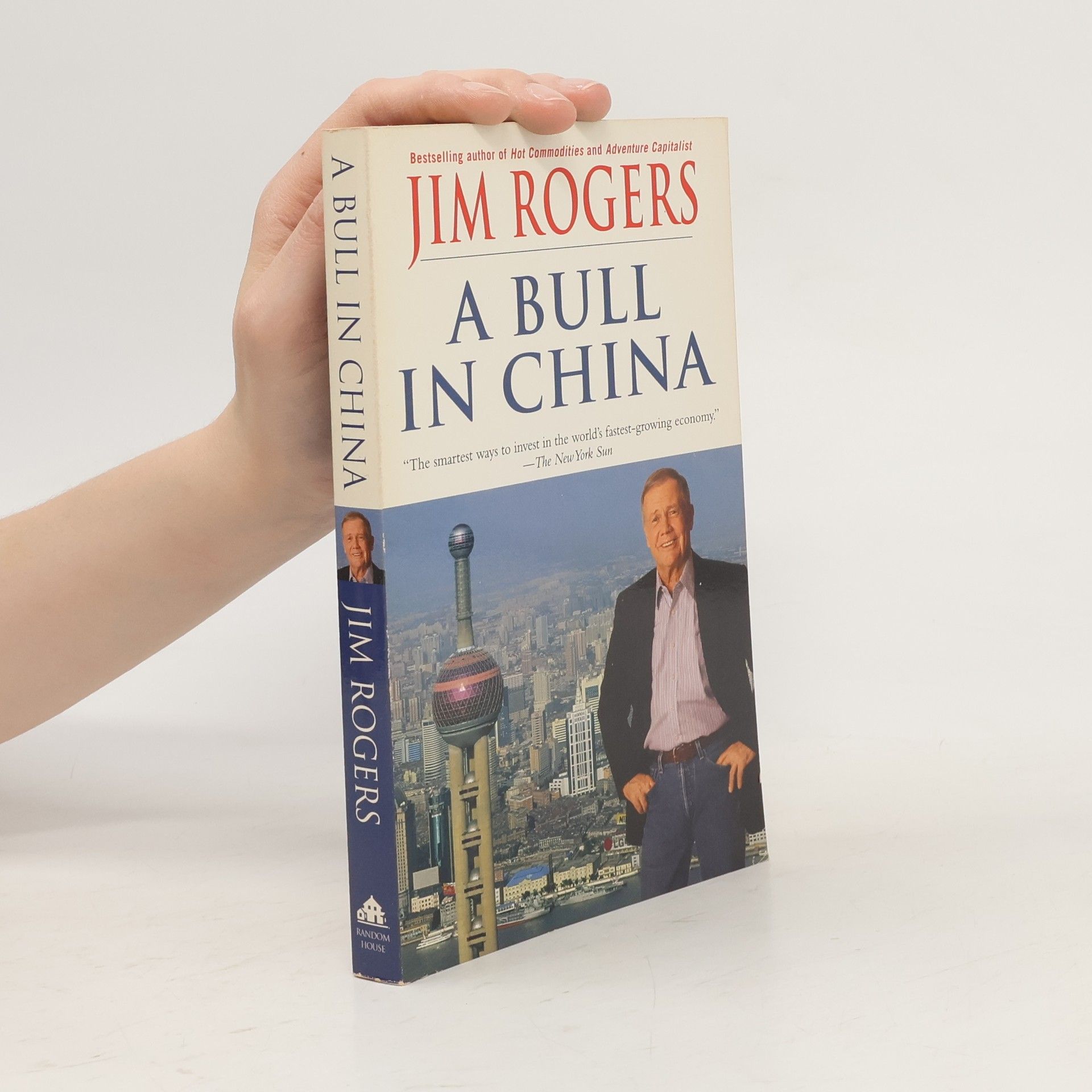 Jim Rogers A Bull in China