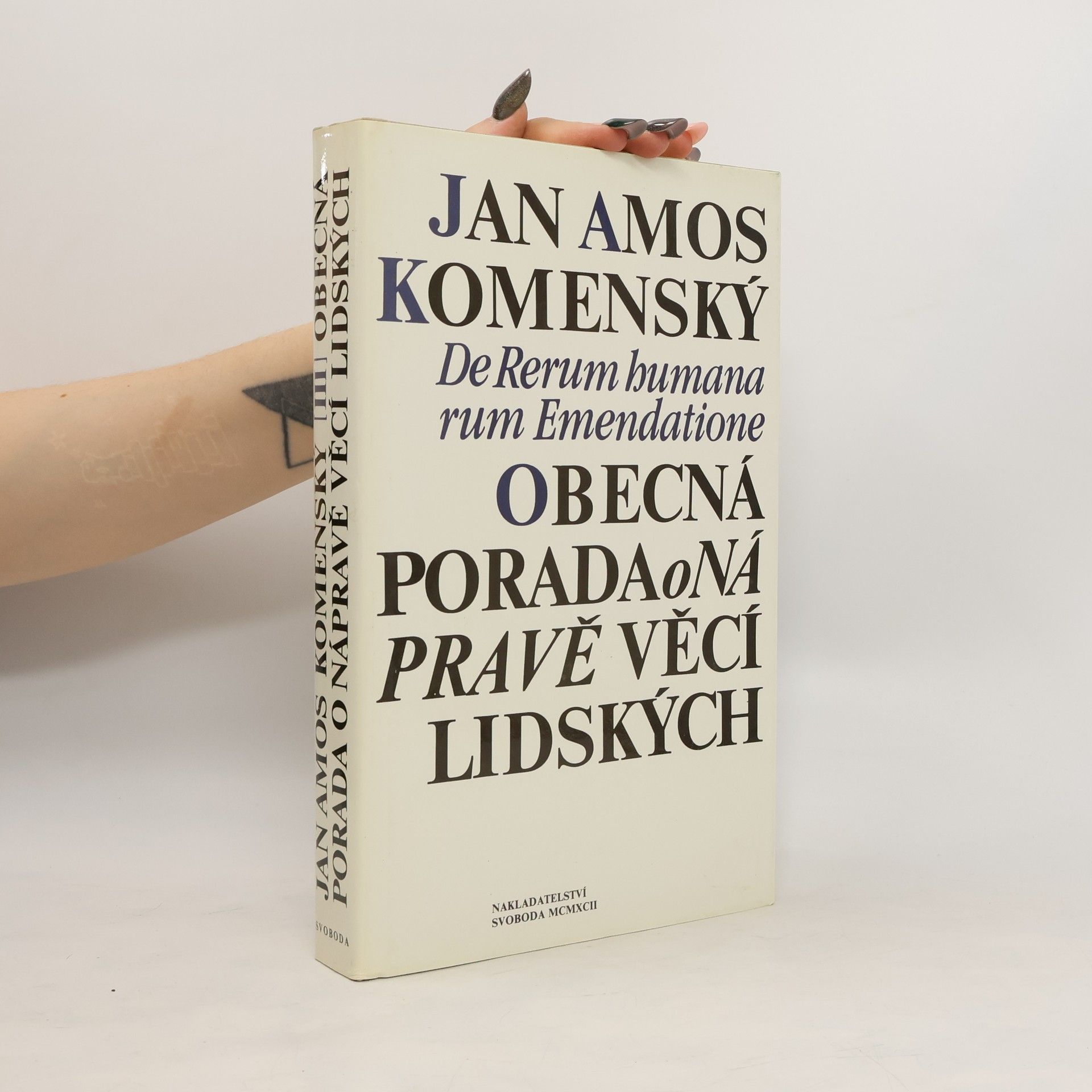 Jan Amos Komenský Obecná porada o nápravě věcí lidských. III.svazek