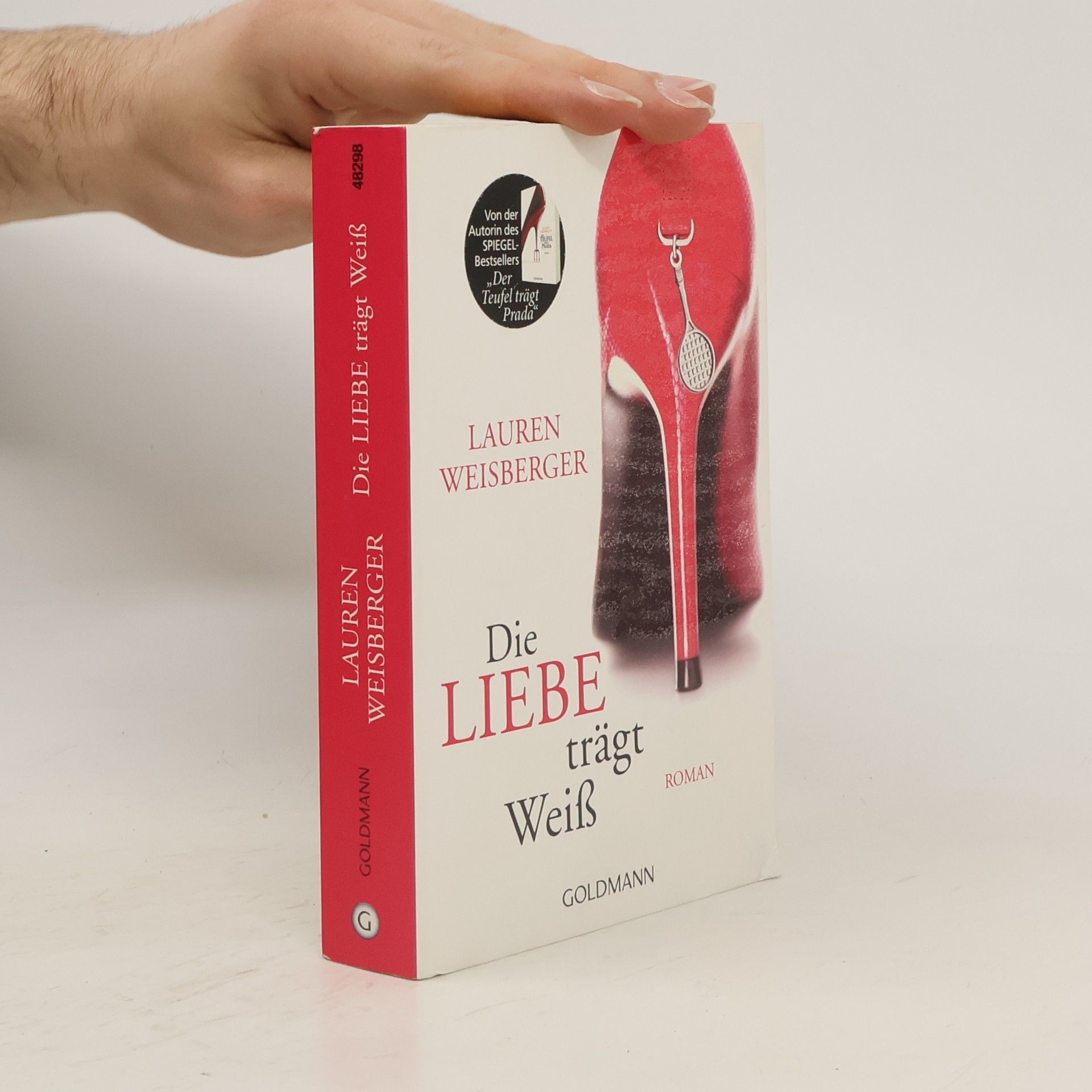 Lauren Weisberger Die Liebe trägt Weiss
