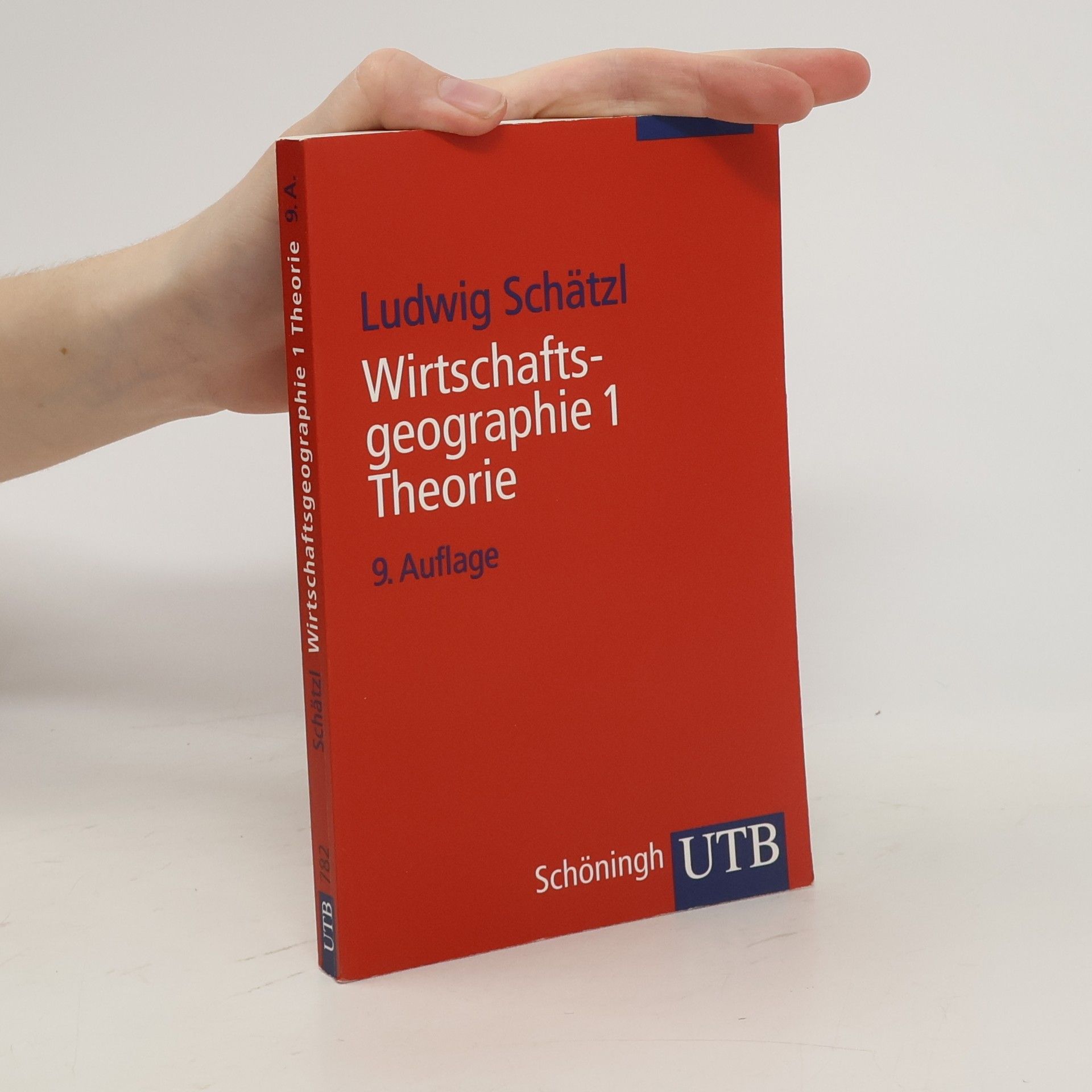 Ludwig Schätzl Wirtschaftsgeographie. Theorie