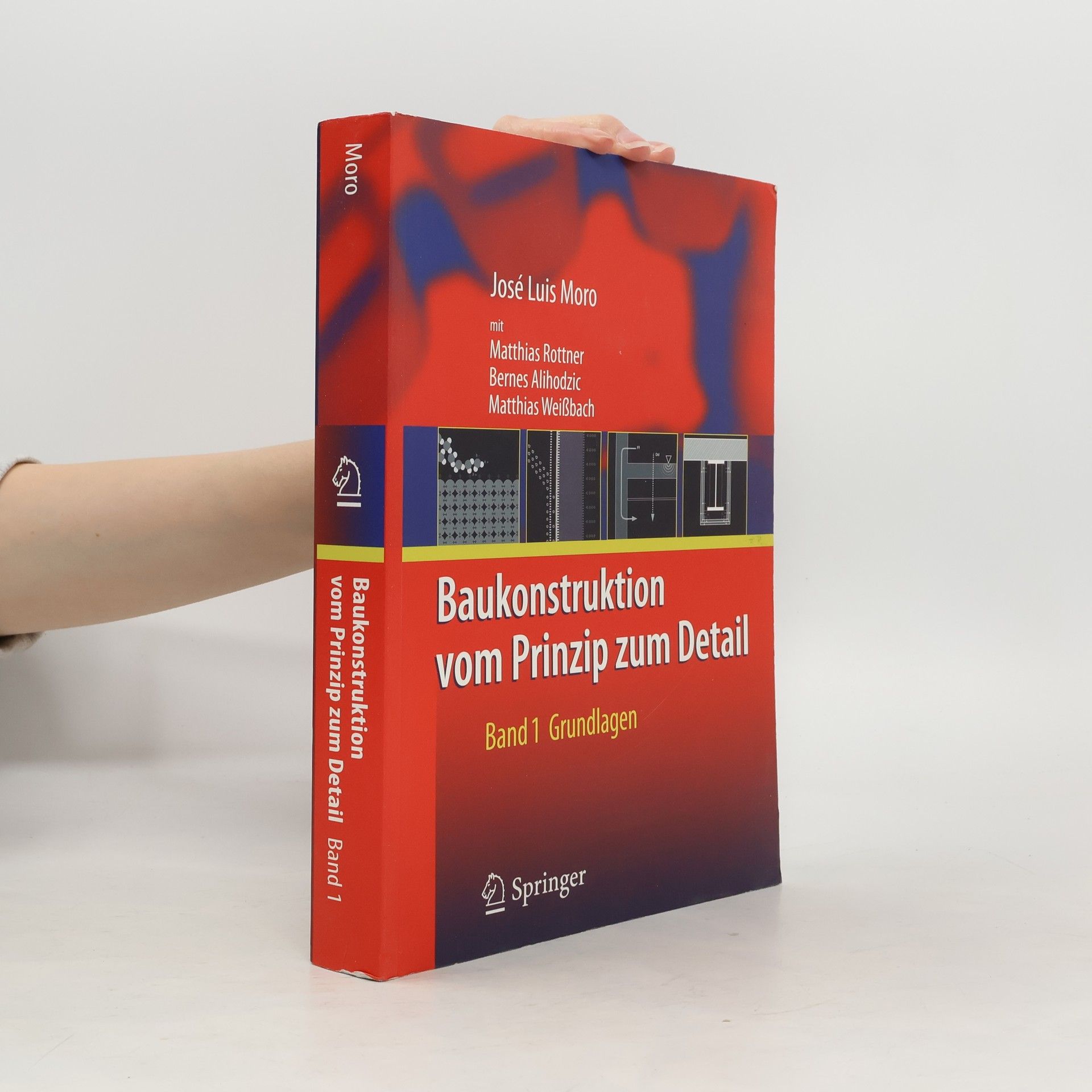 Jose Luis Moro Baukonstruktion - vom Prinzip zum Detail