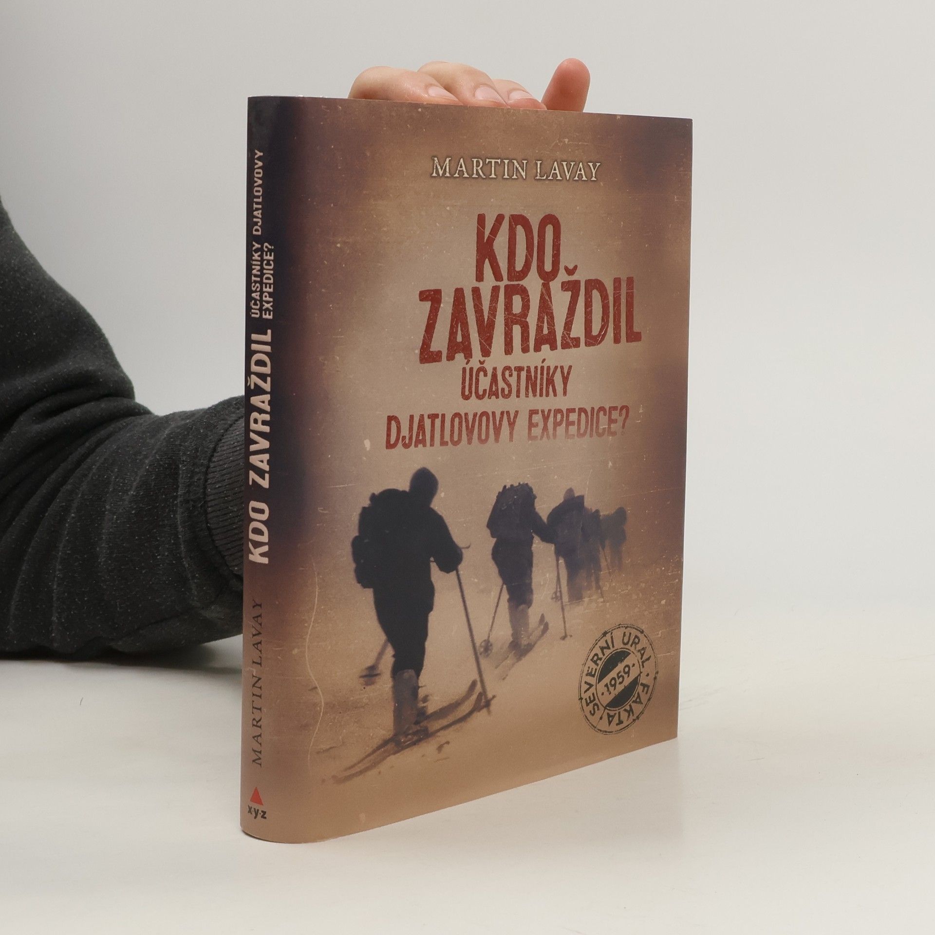 Martin Lavay Kdo zavraždil účastníky Djatlovovy expedice?