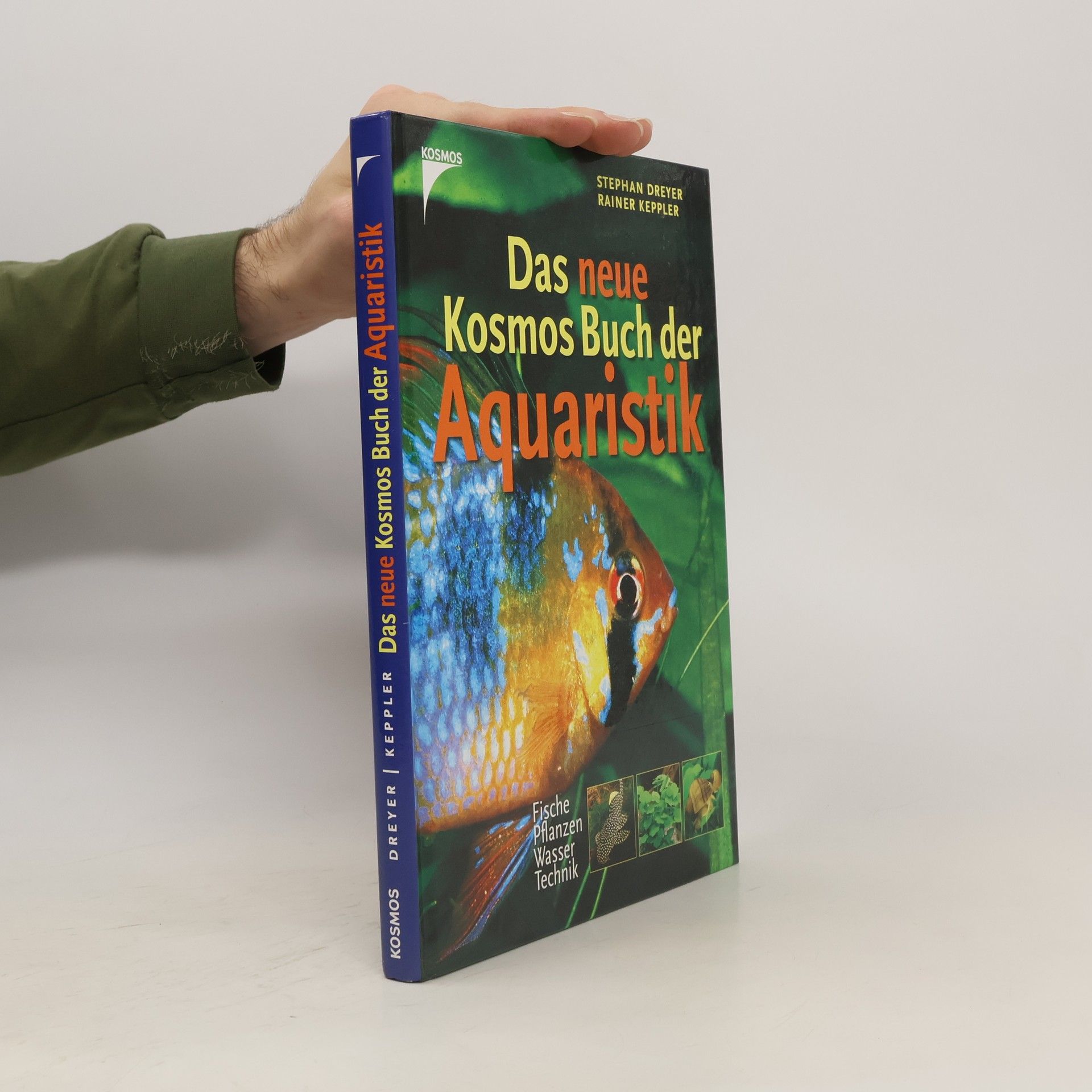 Stephan Dreyer Das neue Kosmos-Buch der Aquaristik