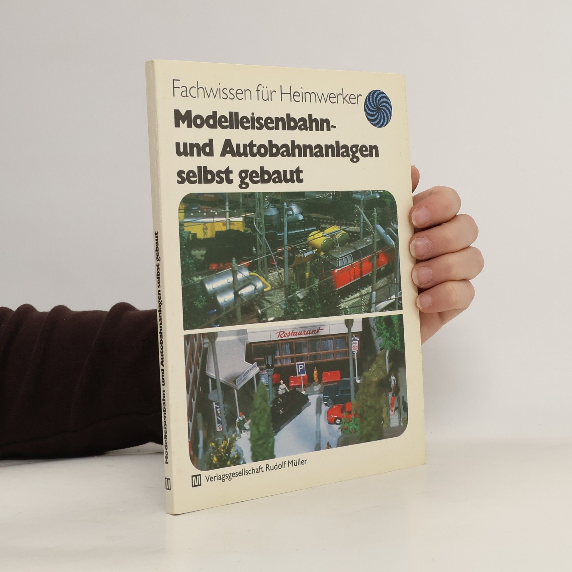 Gerhard O. W. Fischer Modelleisenbahn- und Autobahnanlagen selbst gebaut