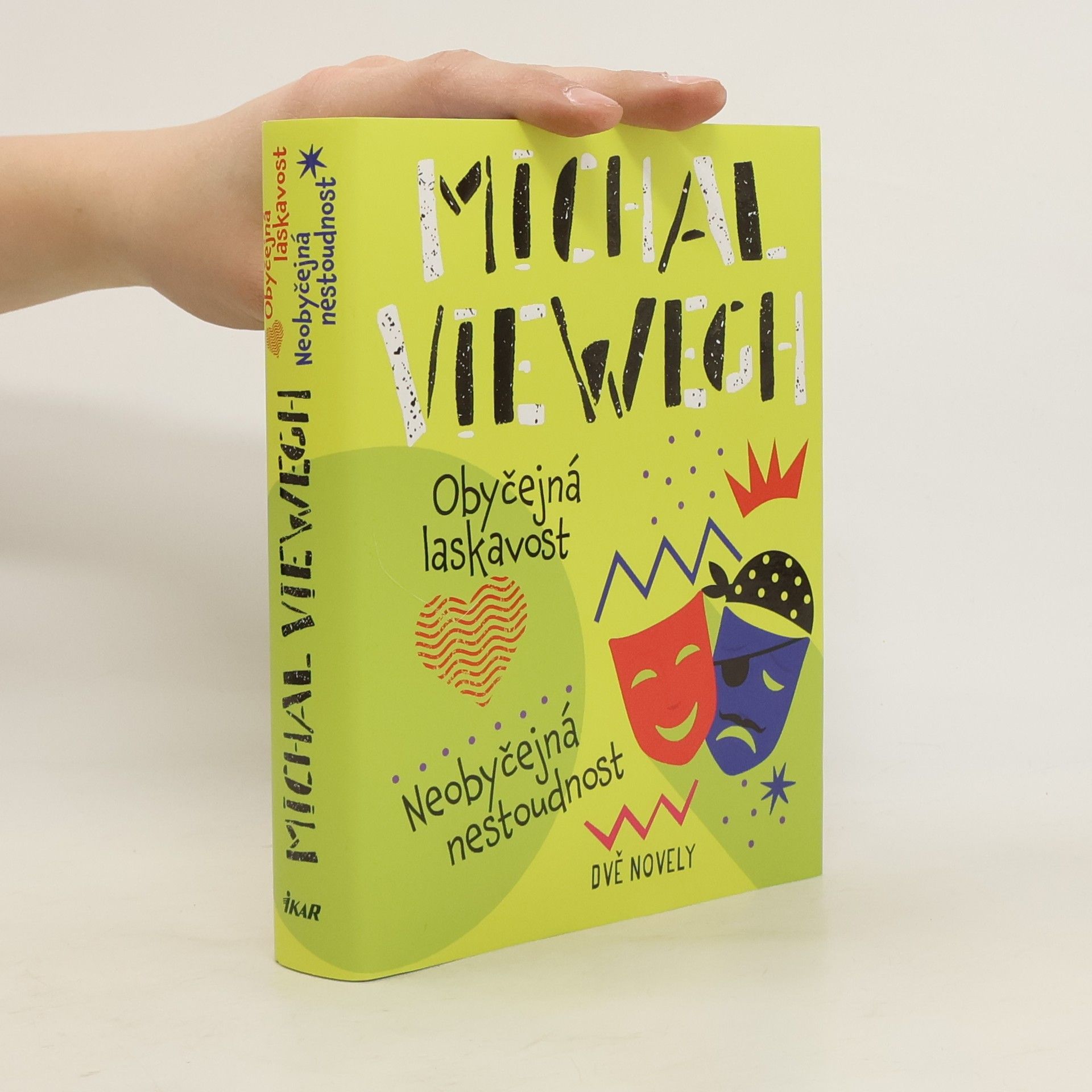 Michal Viewegh Obyčejná laskavost. Neobyčejná nestoudnost