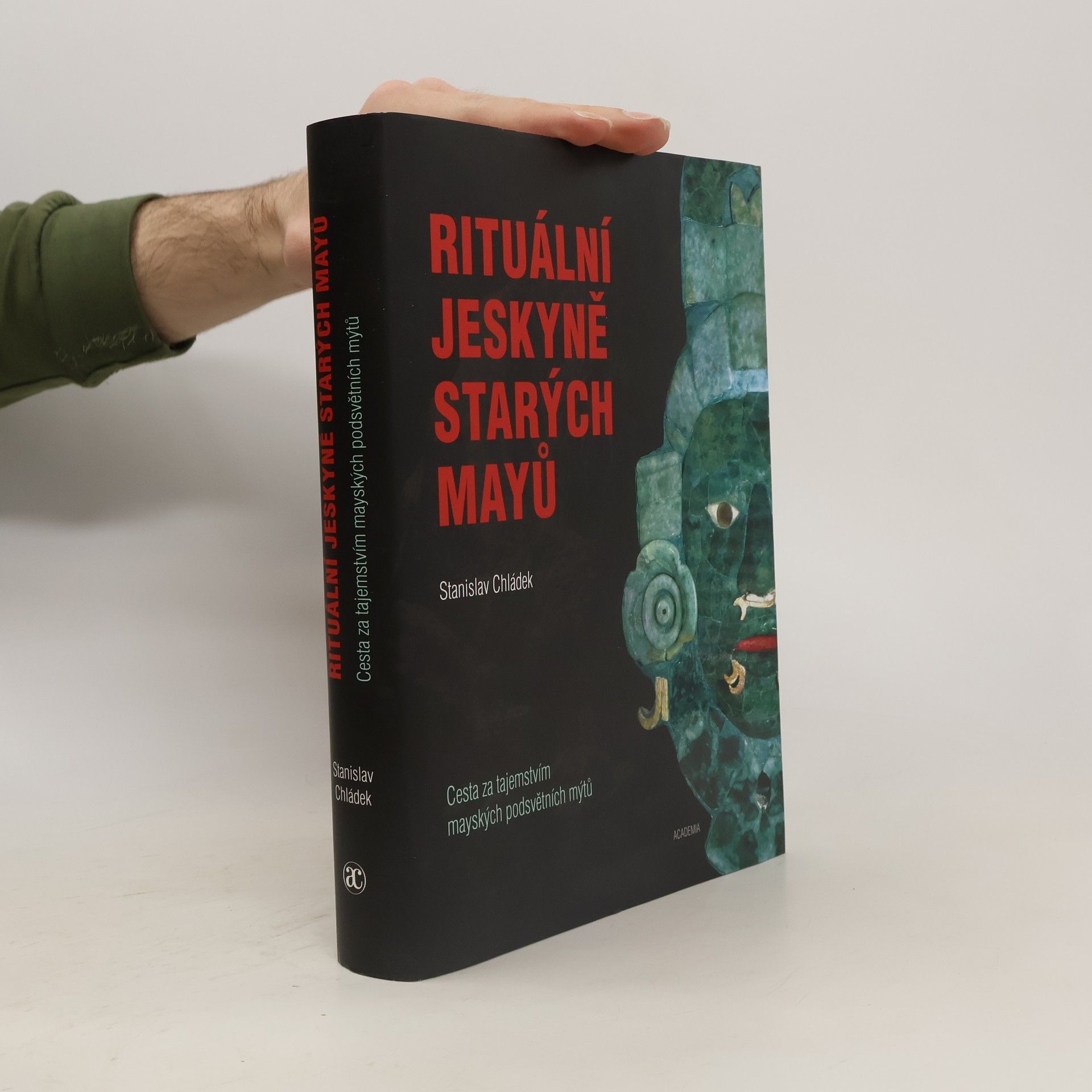 Stanislav Chládek Rituální jeskyně starých Mayů