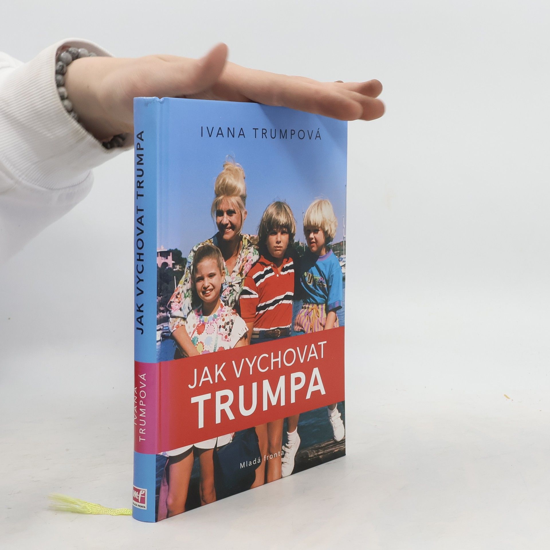 Ivana Trump Jak vychovat Trumpa
