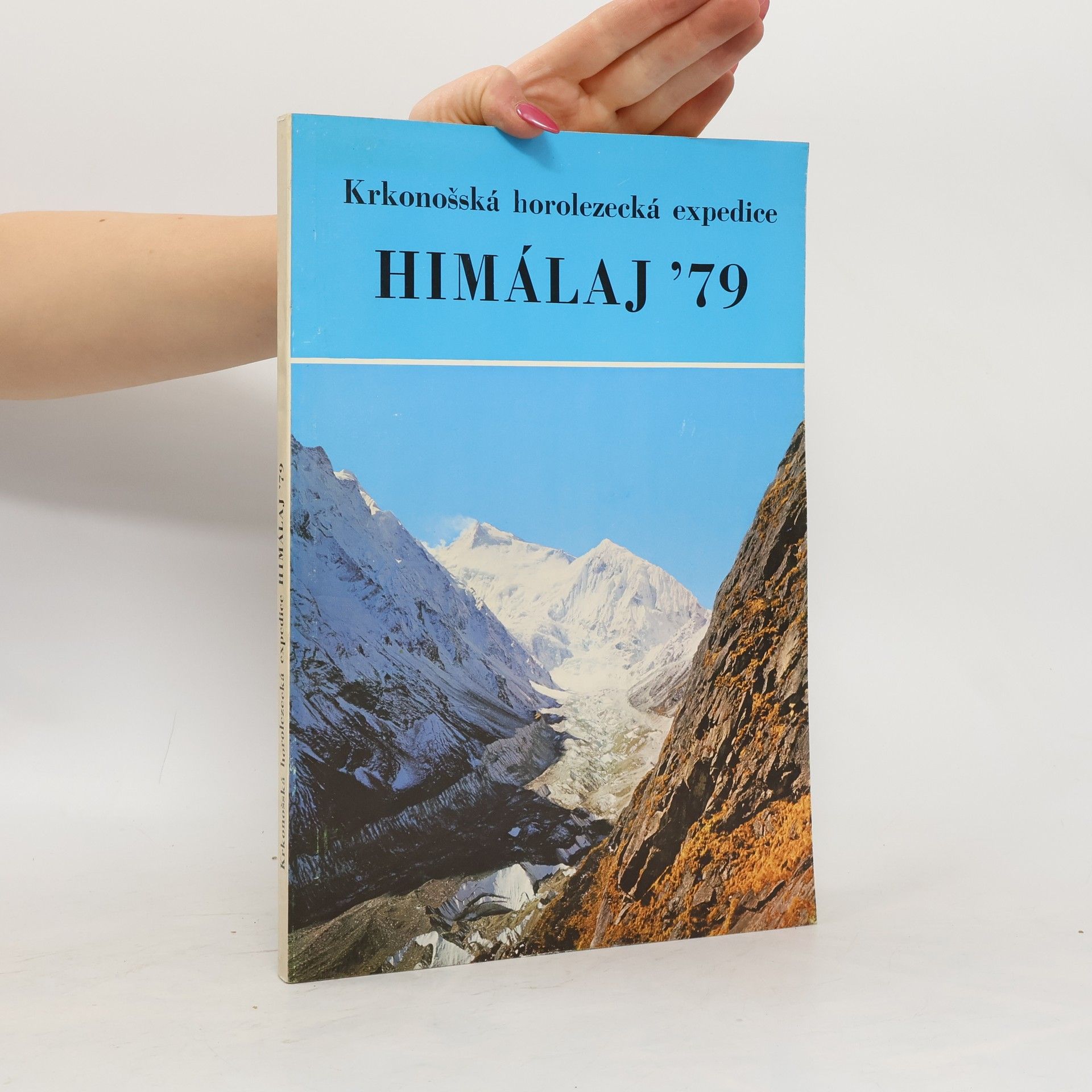 Braun Blahoslav Krkonošská horolezecká expedice. Himálaj '79