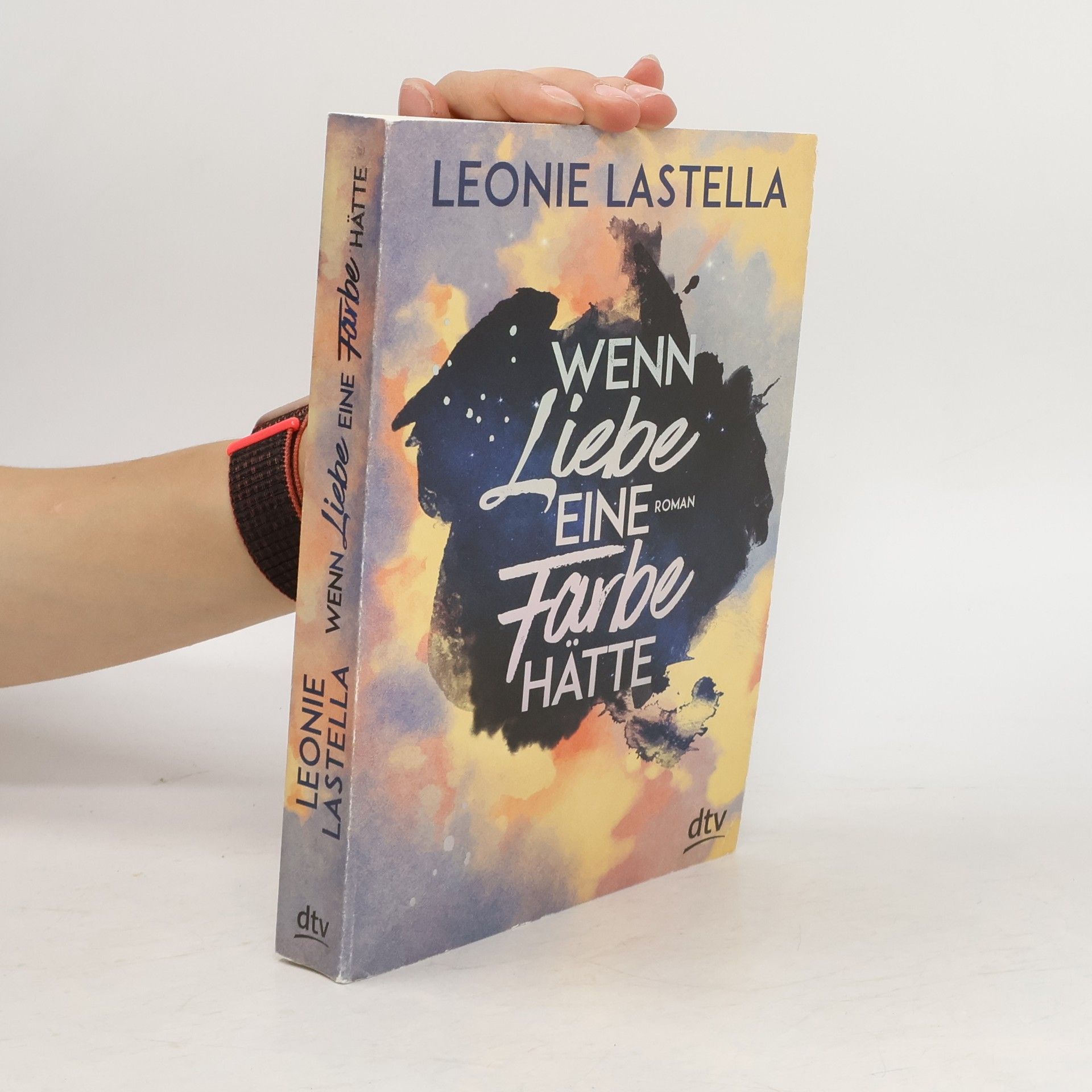Leonie Lastella Wenn Liebe eine Farbe hätte