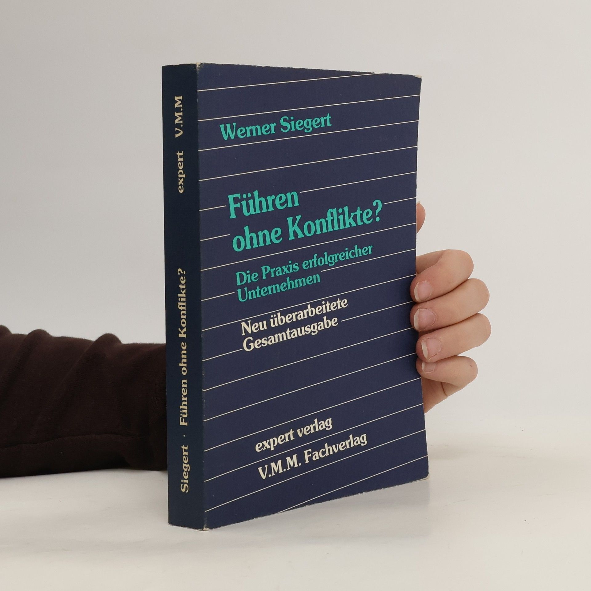 Werner Siegert Führen ohne Konflikte?