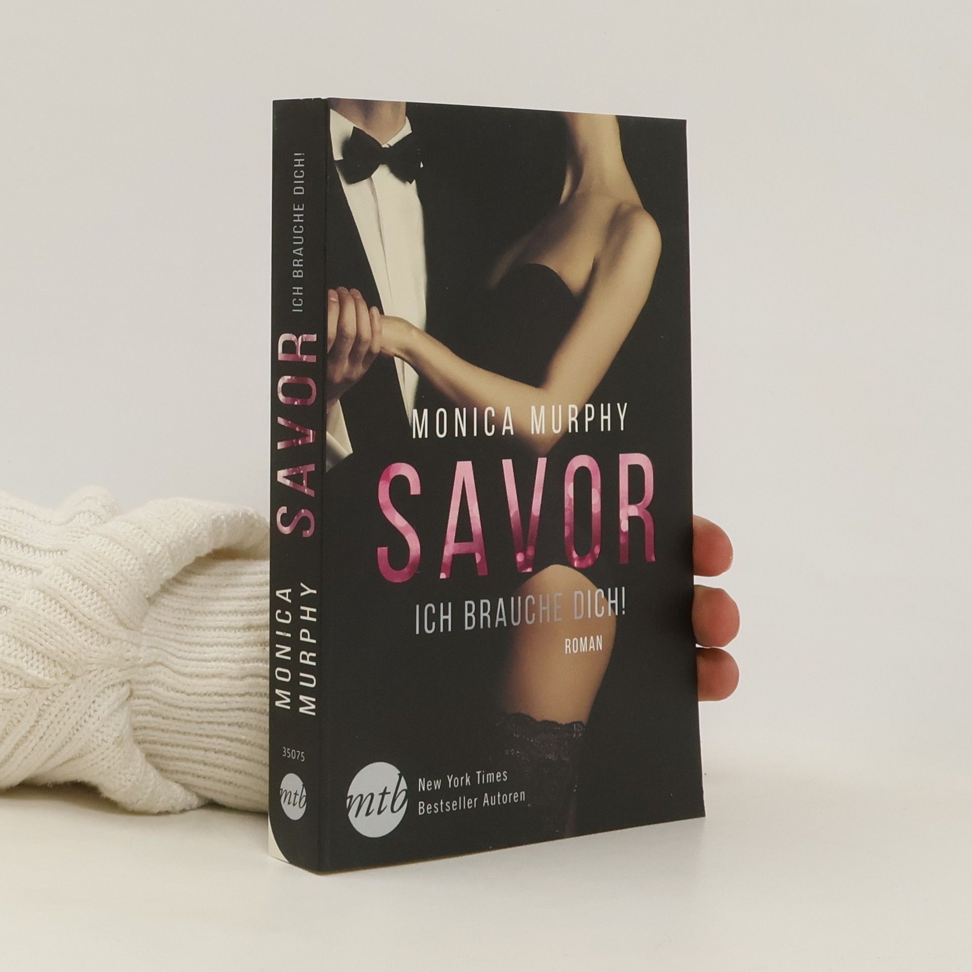 Monica Murphy Savor - Ich brauche dich!