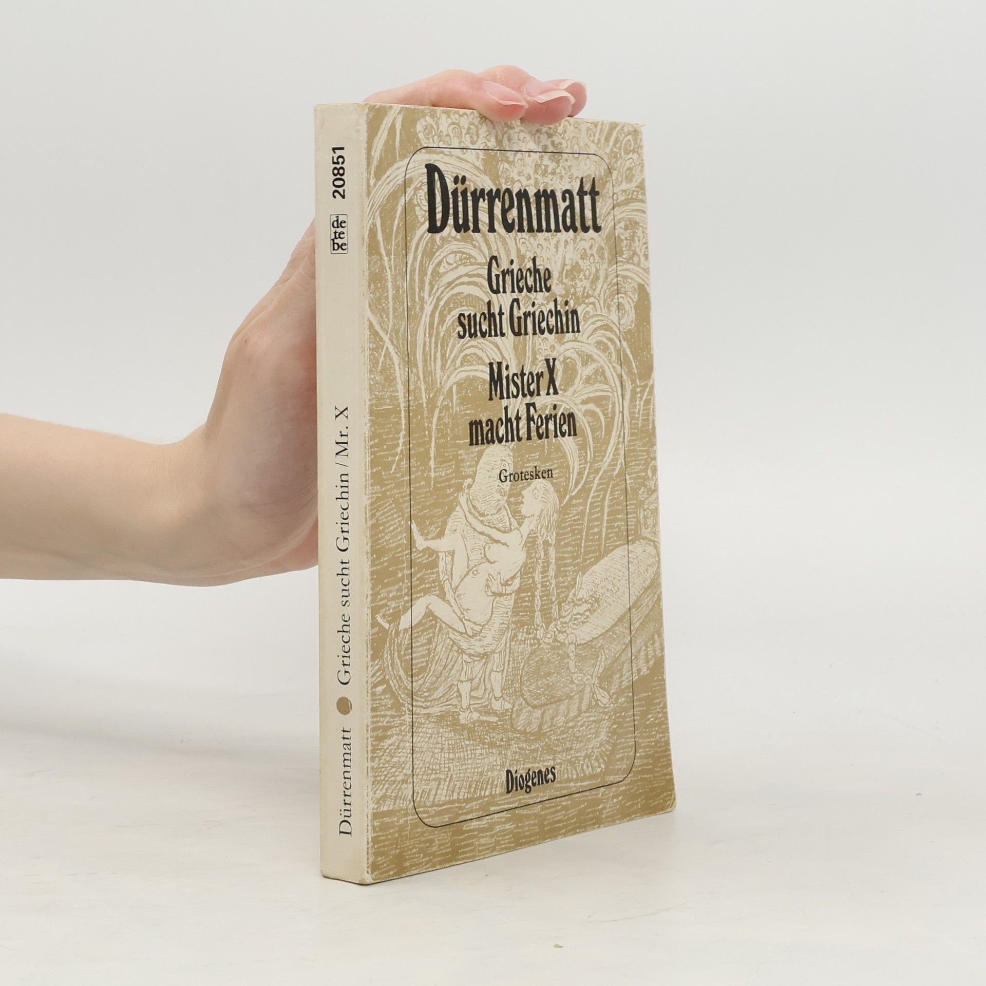 Friedrich Dürrenmatt Grieche sucht Griechin. Mister X macht Ferien