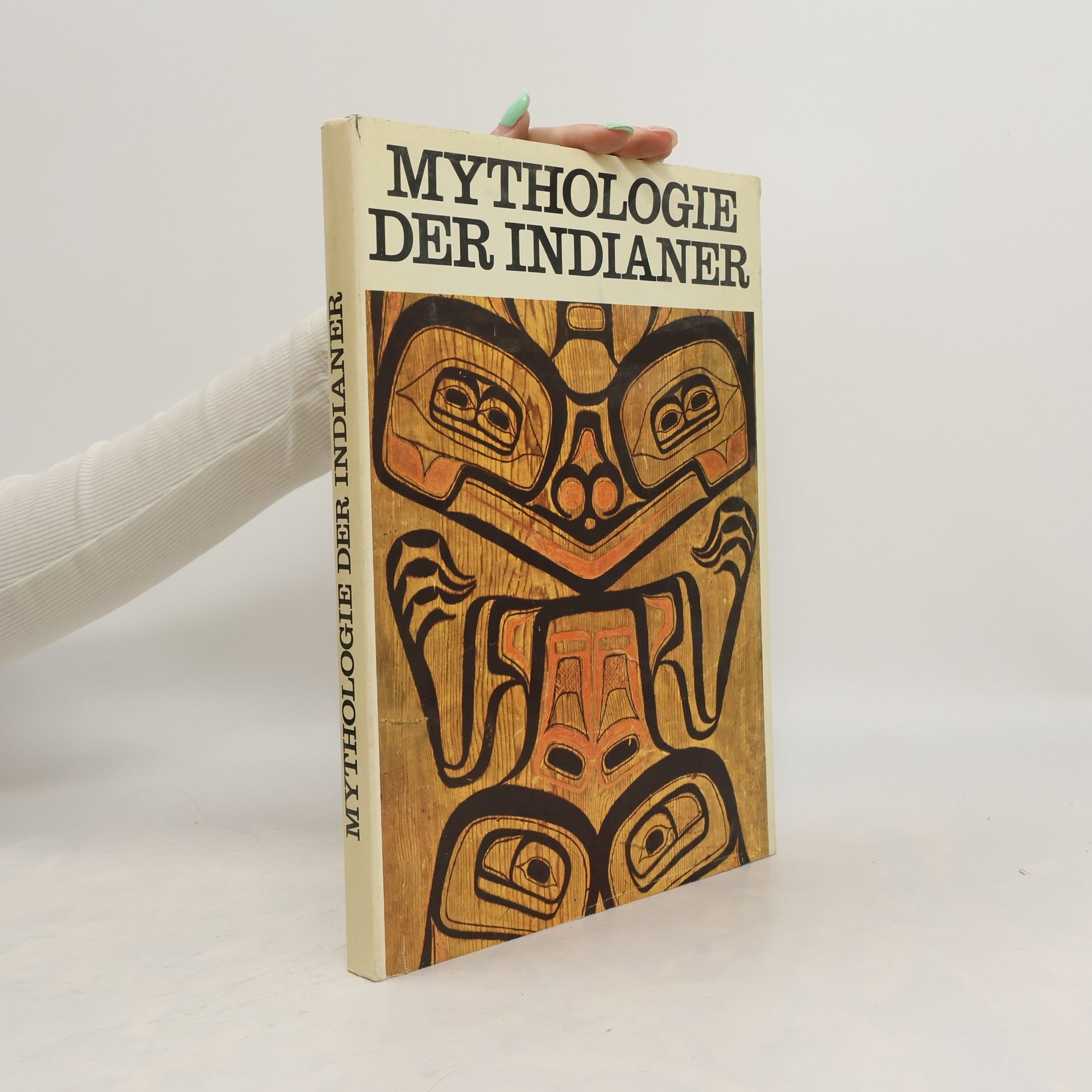 Autorenkollektiv Mythologie der Indianer