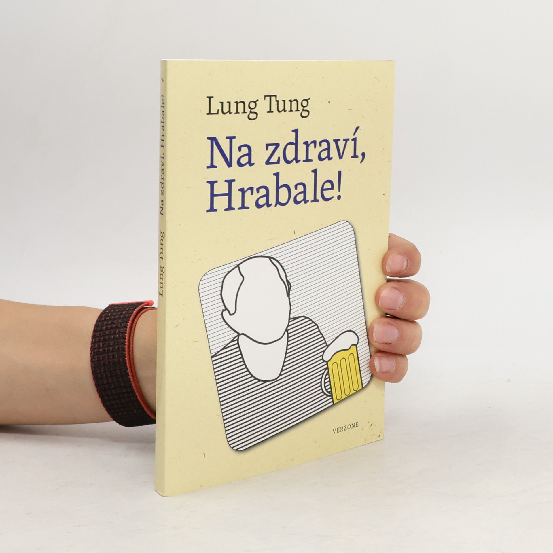 Dong Long Na zdraví, Hrabale!