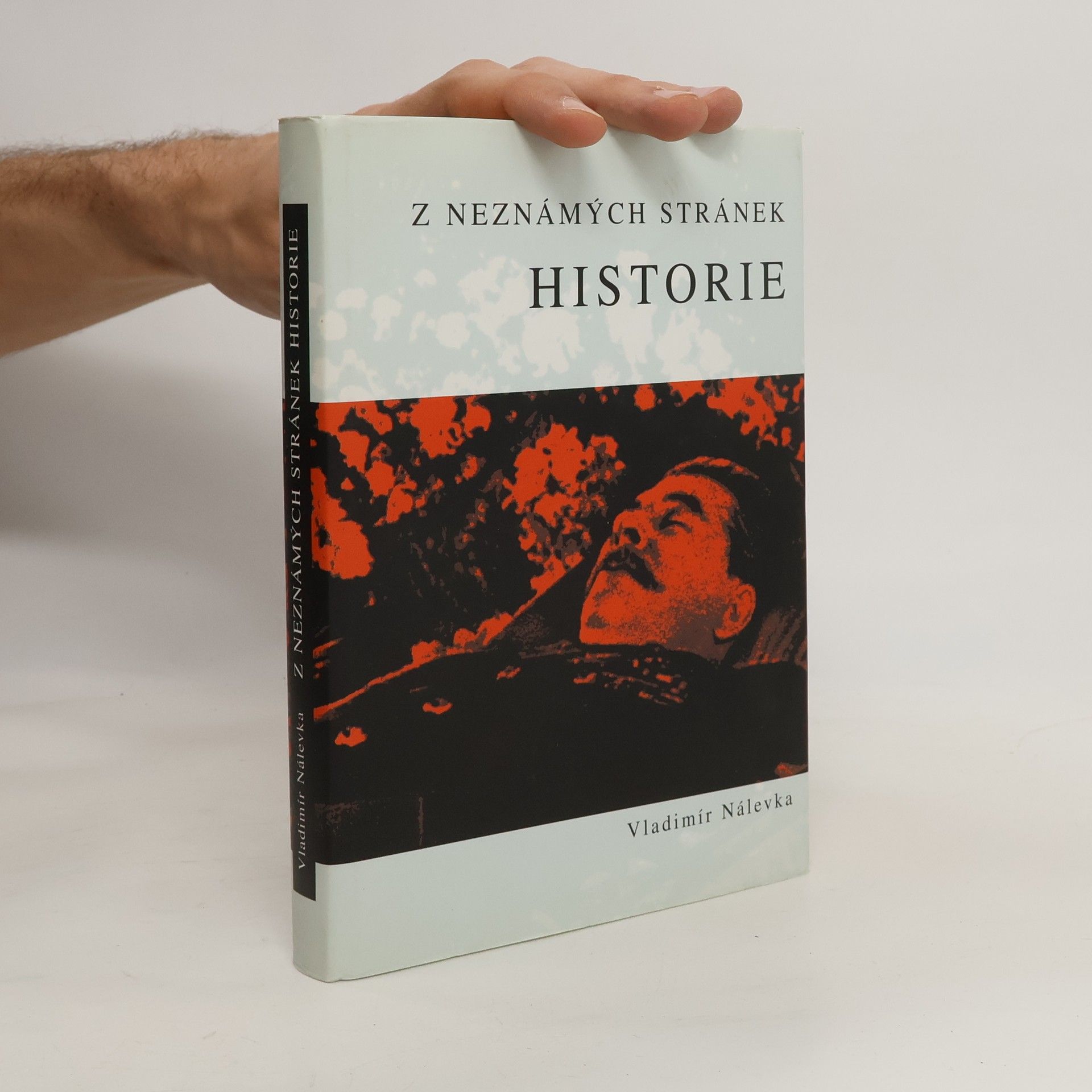 Vladimír Nálevka Z neznámých stránek historie