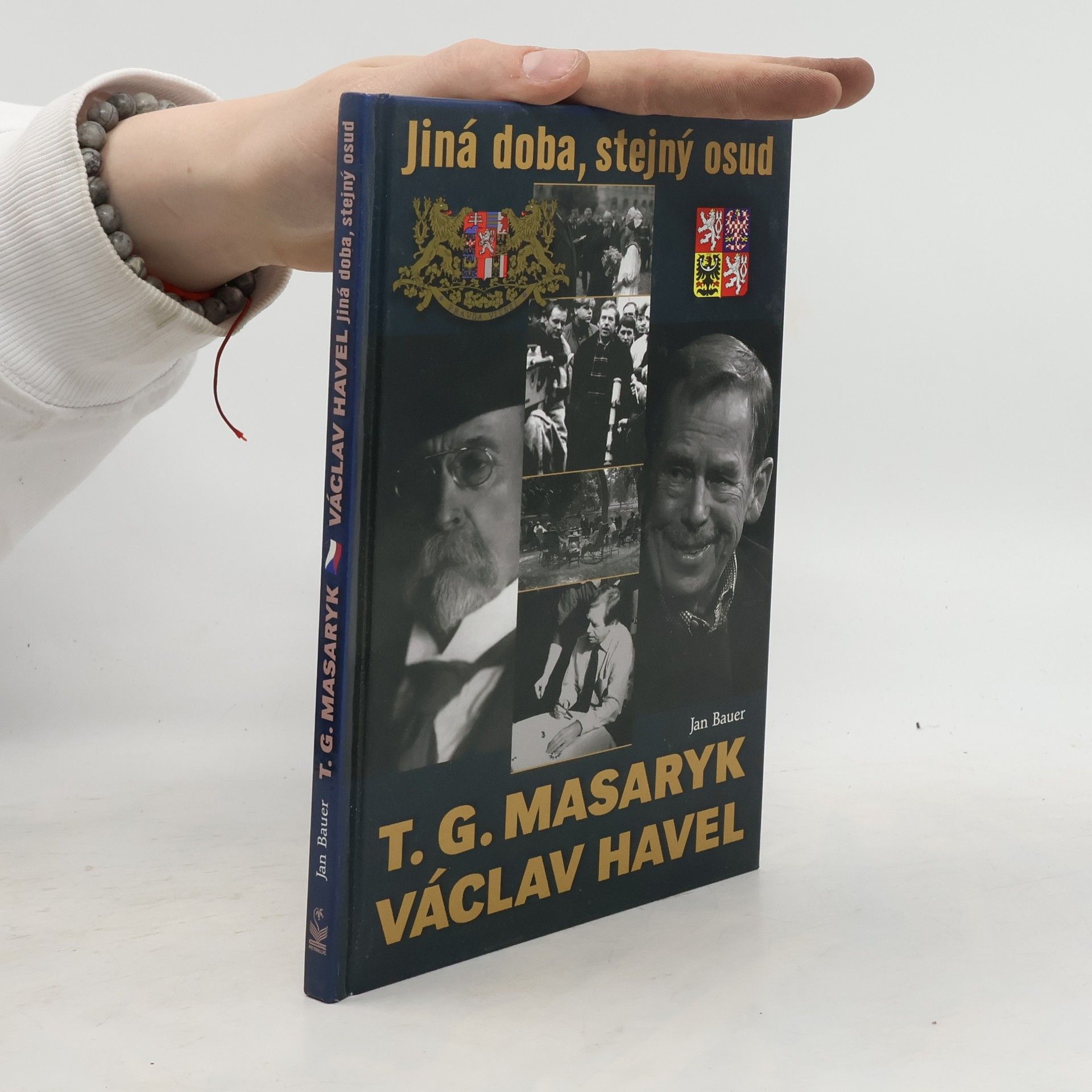 Jan Bauer Jiná doba, stejný osud. T.G. Masaryk a V. Havel