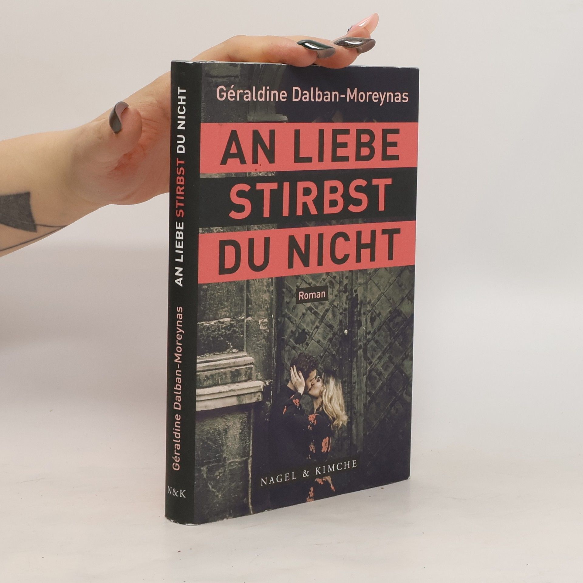 Géraldine Dalban-Moreynas An Liebe stirbst du nicht