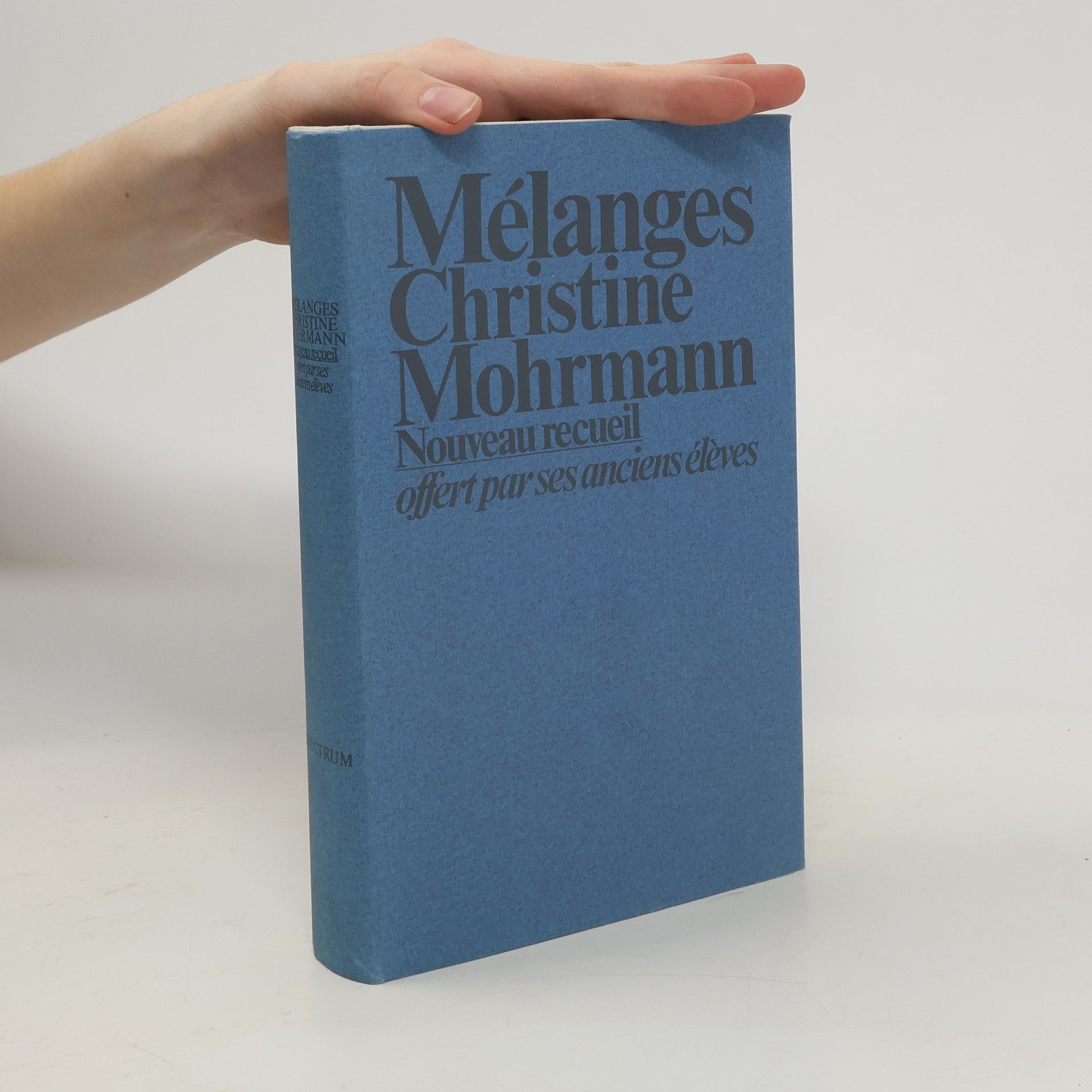 Christine Mohrmann Melanges Christine Mohrmann. Nouveau recueil offert par ses anciens élèves