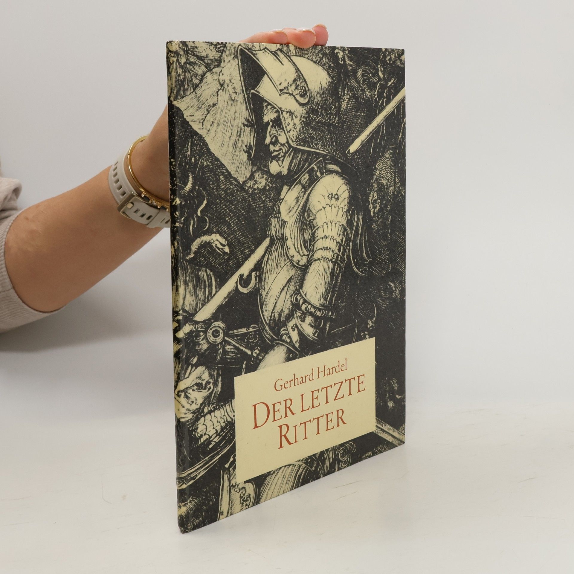 Gerhard Hardel Der letzte Ritter