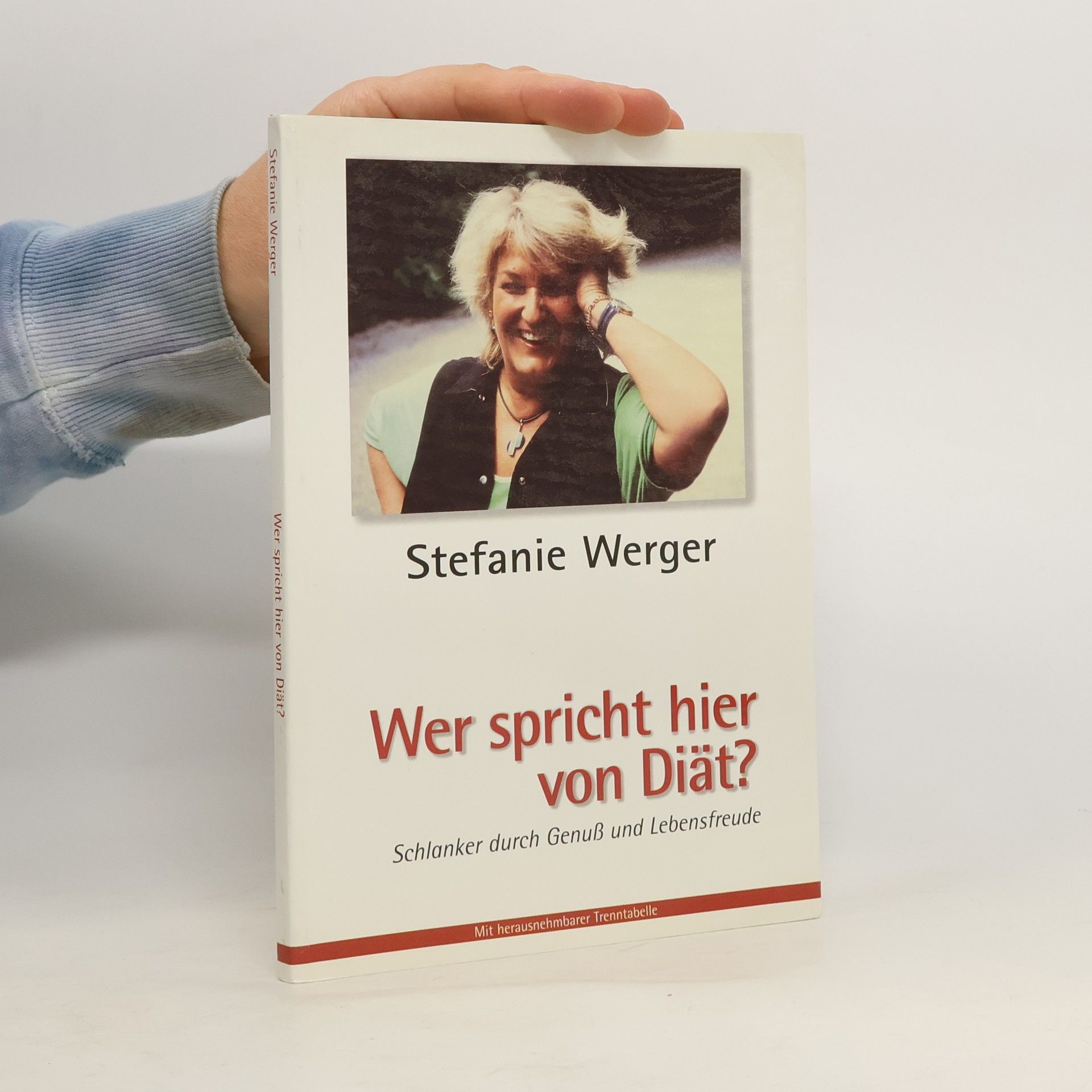 Stefanie Werger Wer spricht hier von Diät?