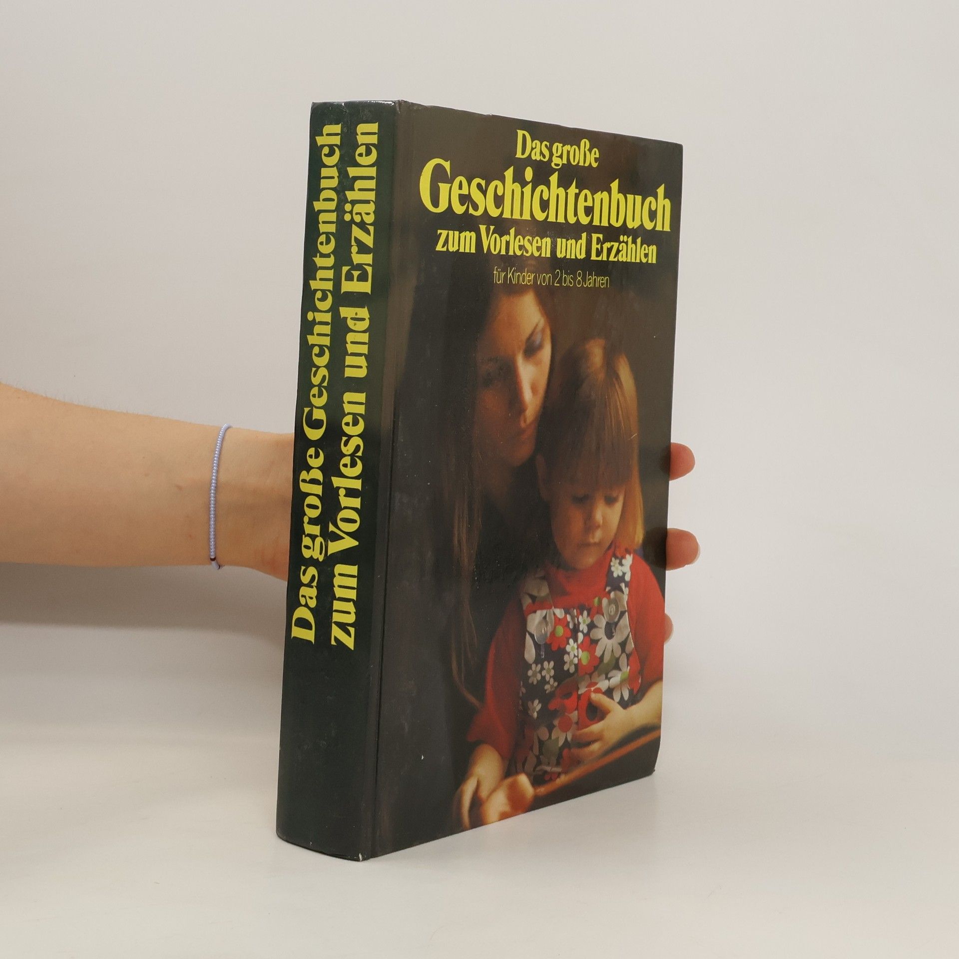 kolektiv Das grosse Geschichtenbuch zum Vorlesen und Erzählen