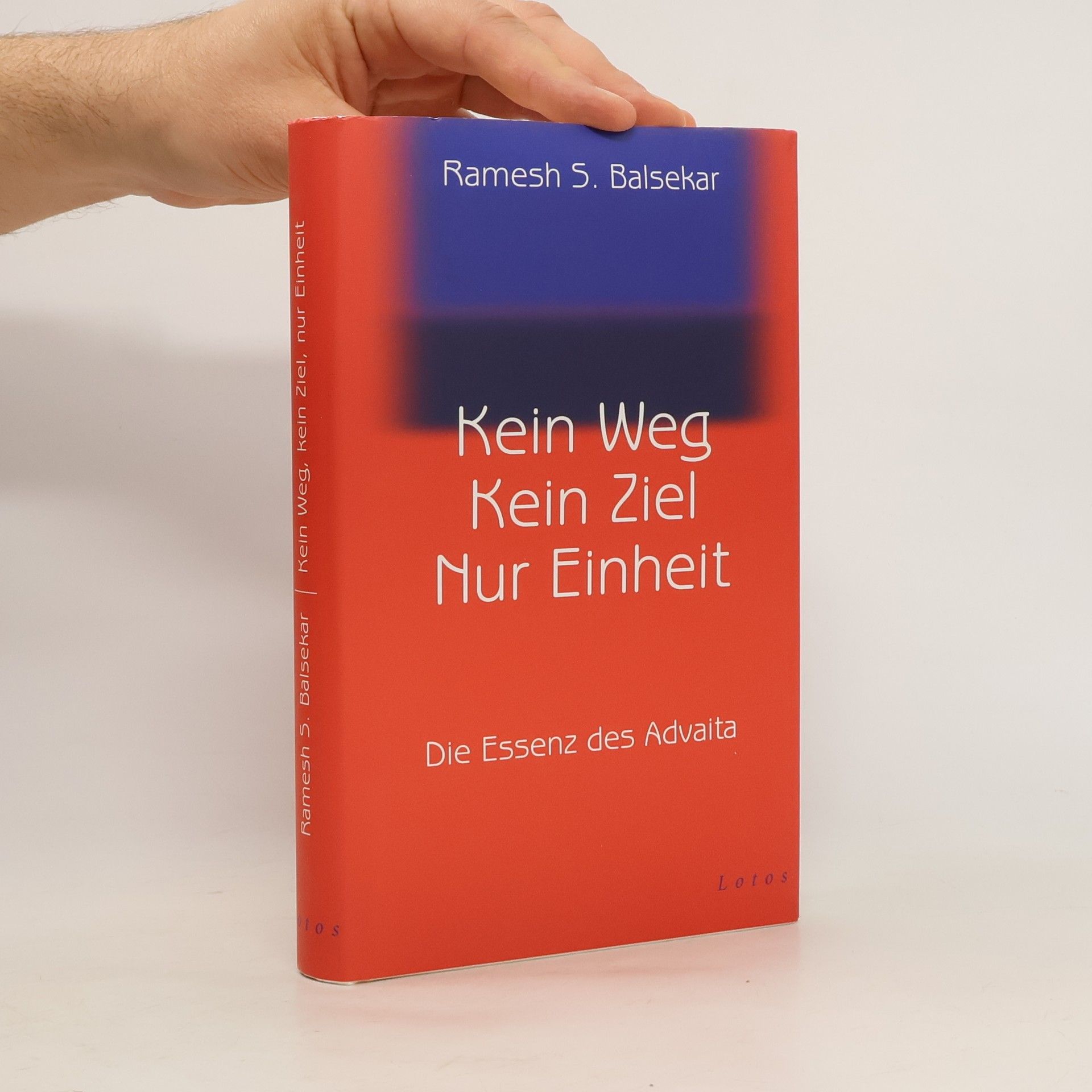 Ramesh Balsekar Kein Weg, kein Ziel, nur Einheit