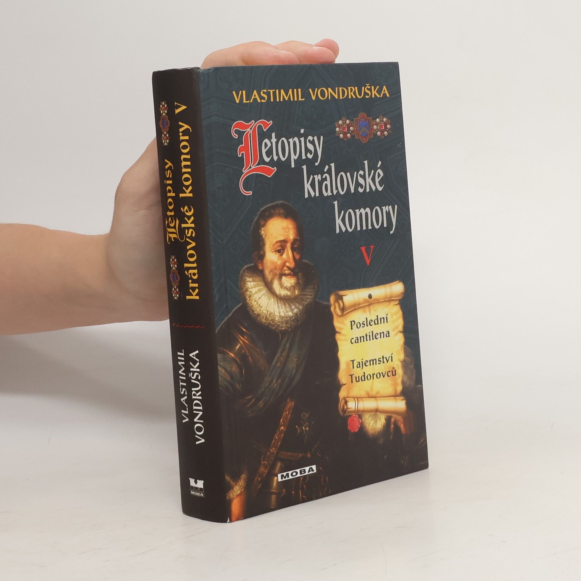 Vlastimil Vondruška Poslední cantilena. Tajemství Tudorovců.