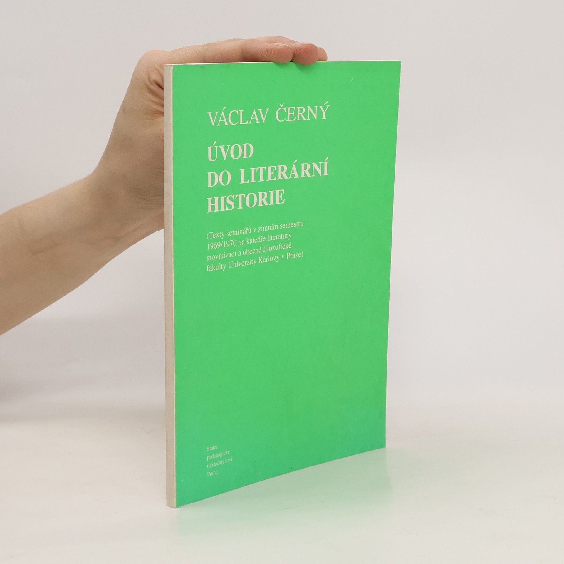 Václav Černý Úvod do literární historie: Texty seminářů v zimním semestru 1969