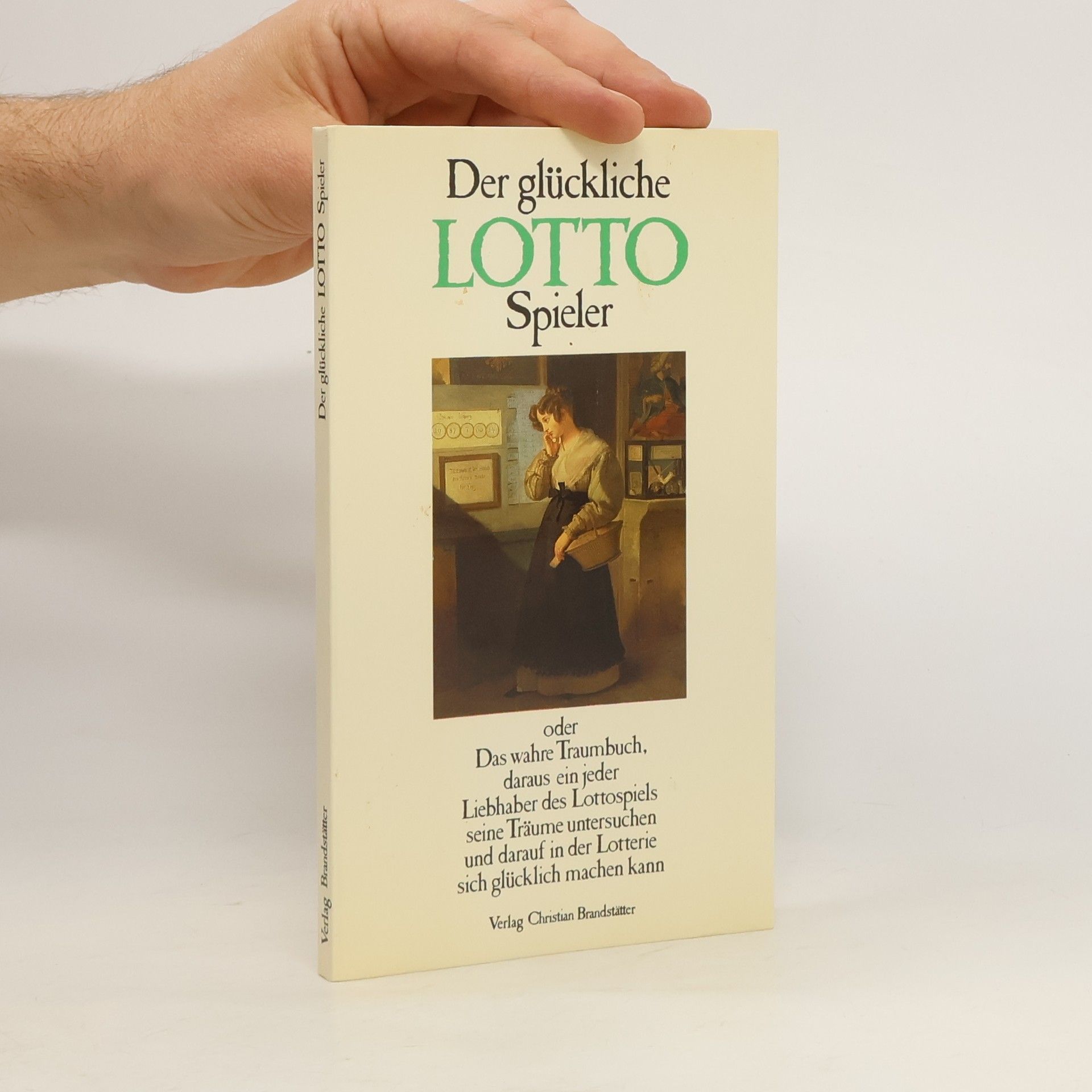 Fortunatus Bonnechance Der glückliche Lotto-Spieler