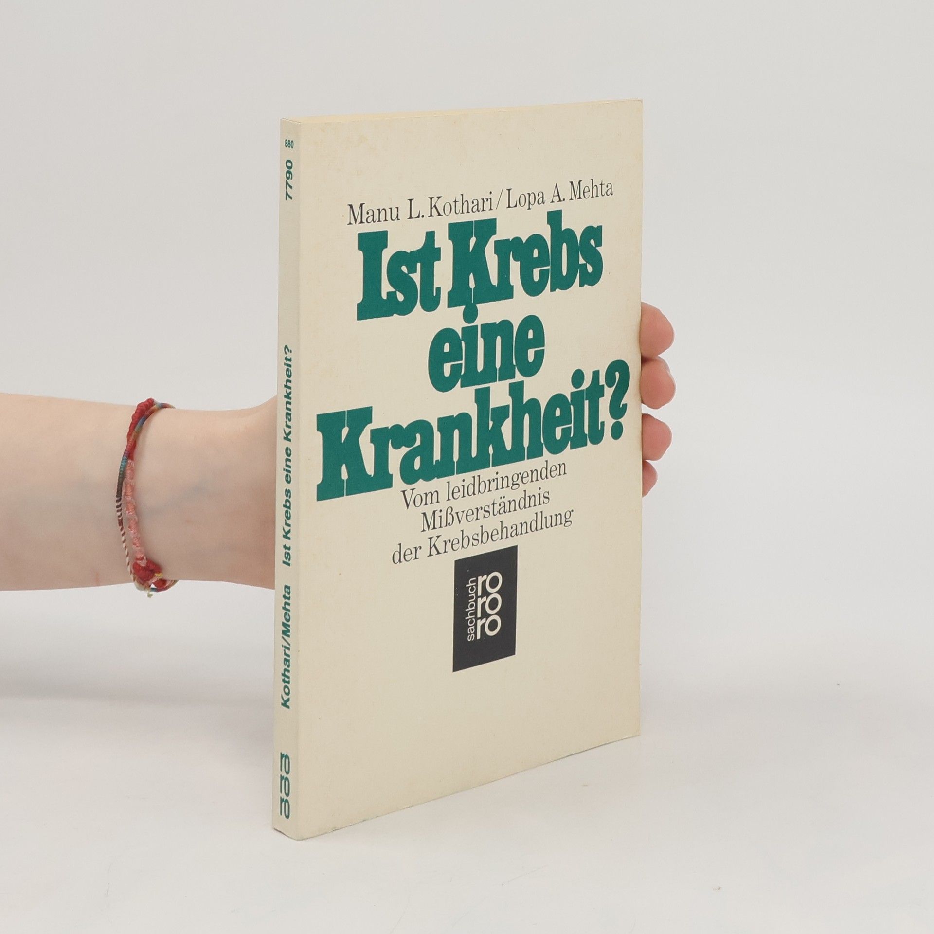 Manu L. Kothari Ist Krebs eine Krankheit?