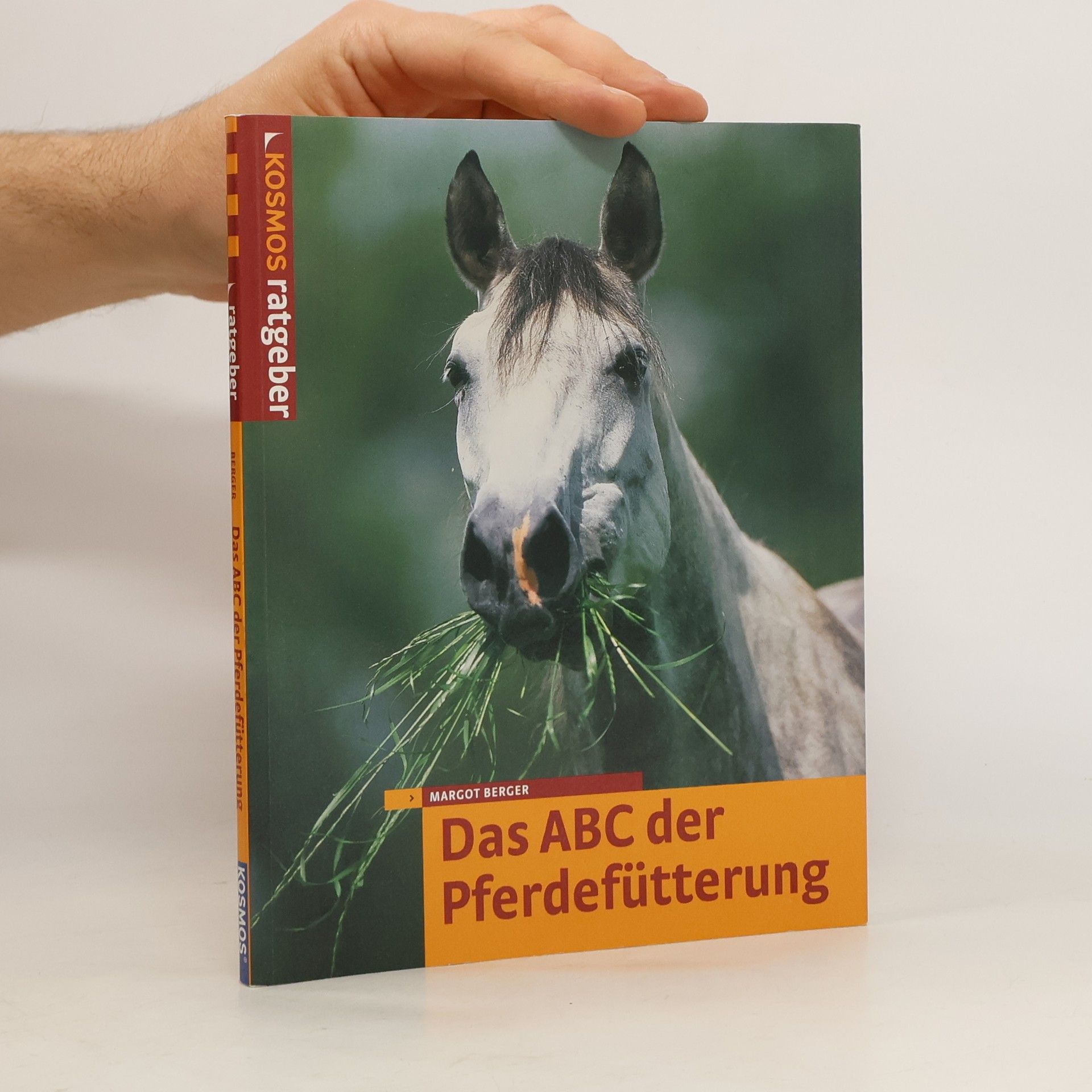 Margot Berger Das ABC der Pferdefütterung