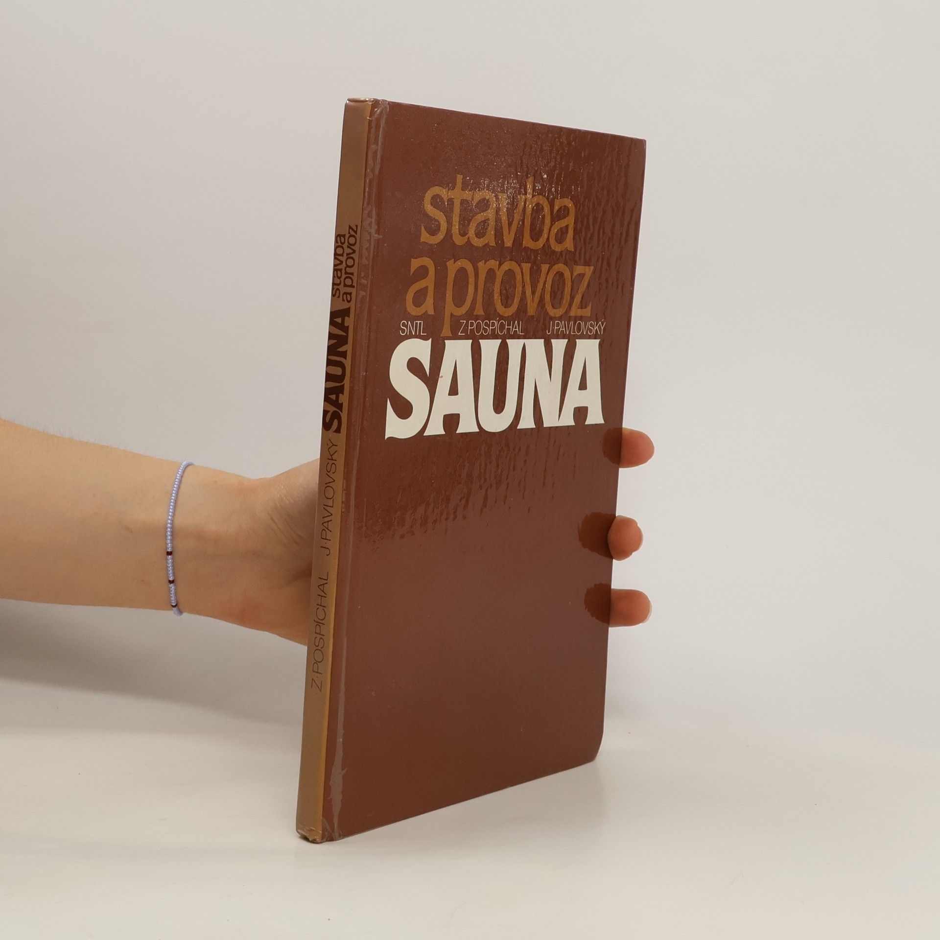 Zdeněk Pospíchal Sauna. Stavba a provoz