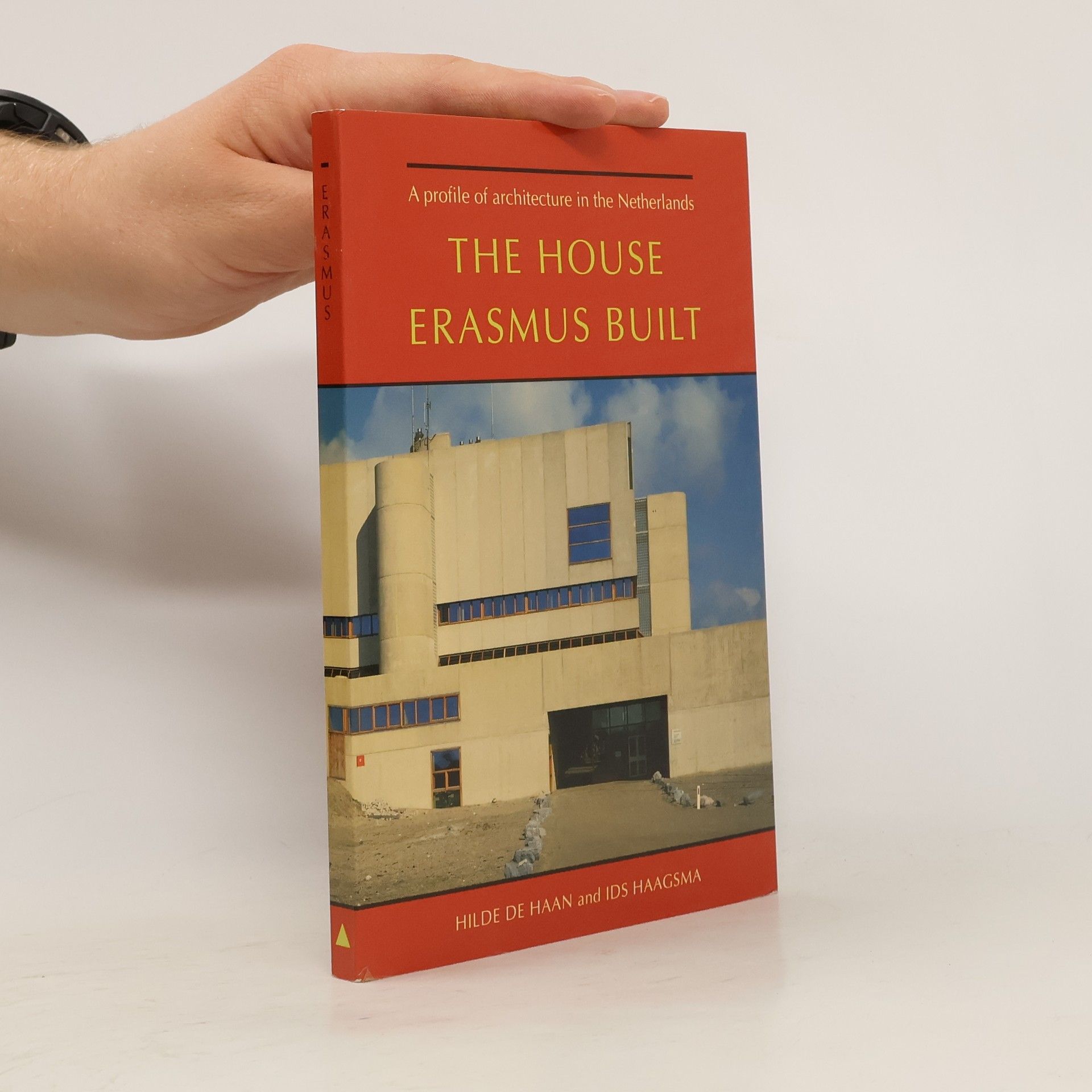 Hilde de Haan The House Erasmus Built