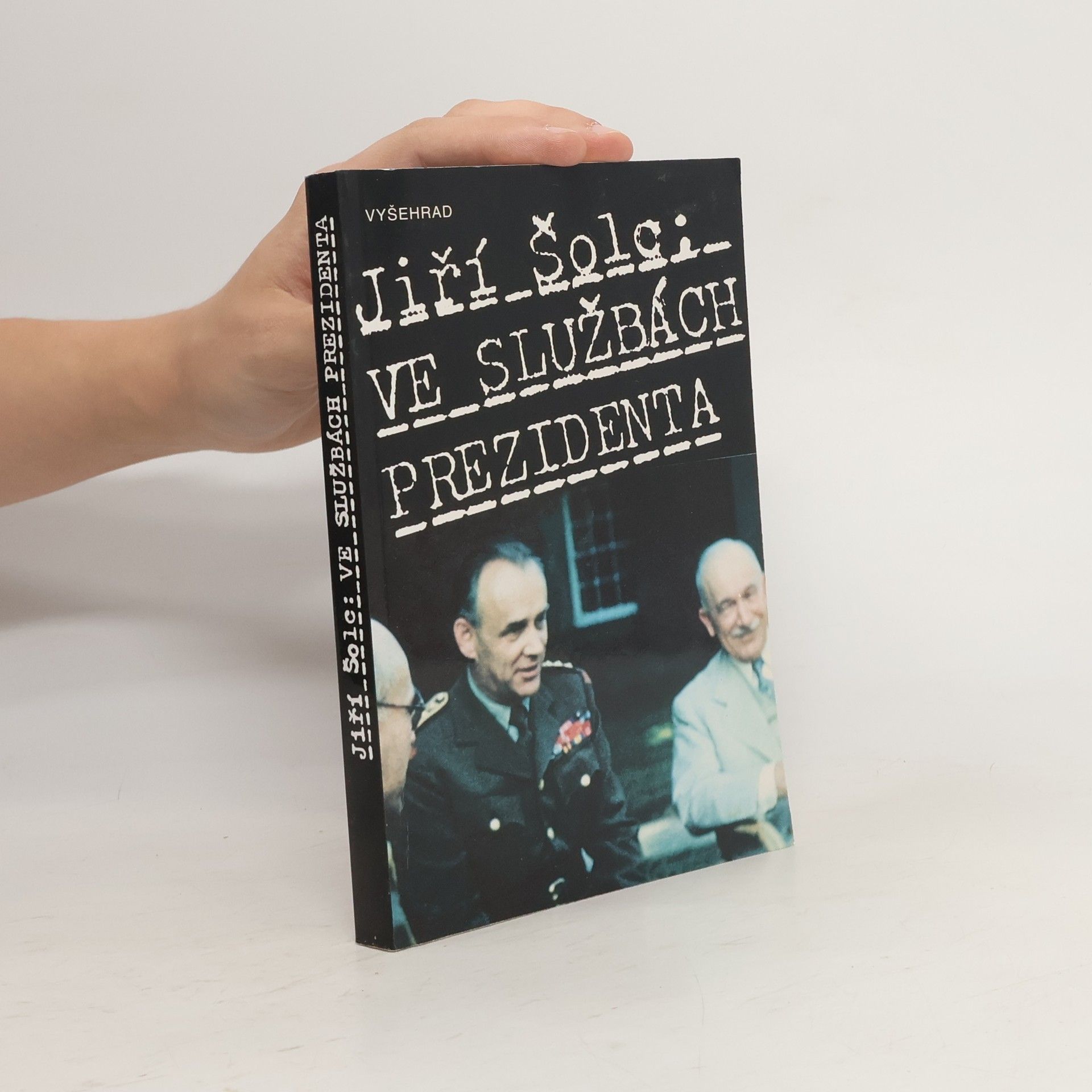 Jiří Šolc Ve službách prezidenta