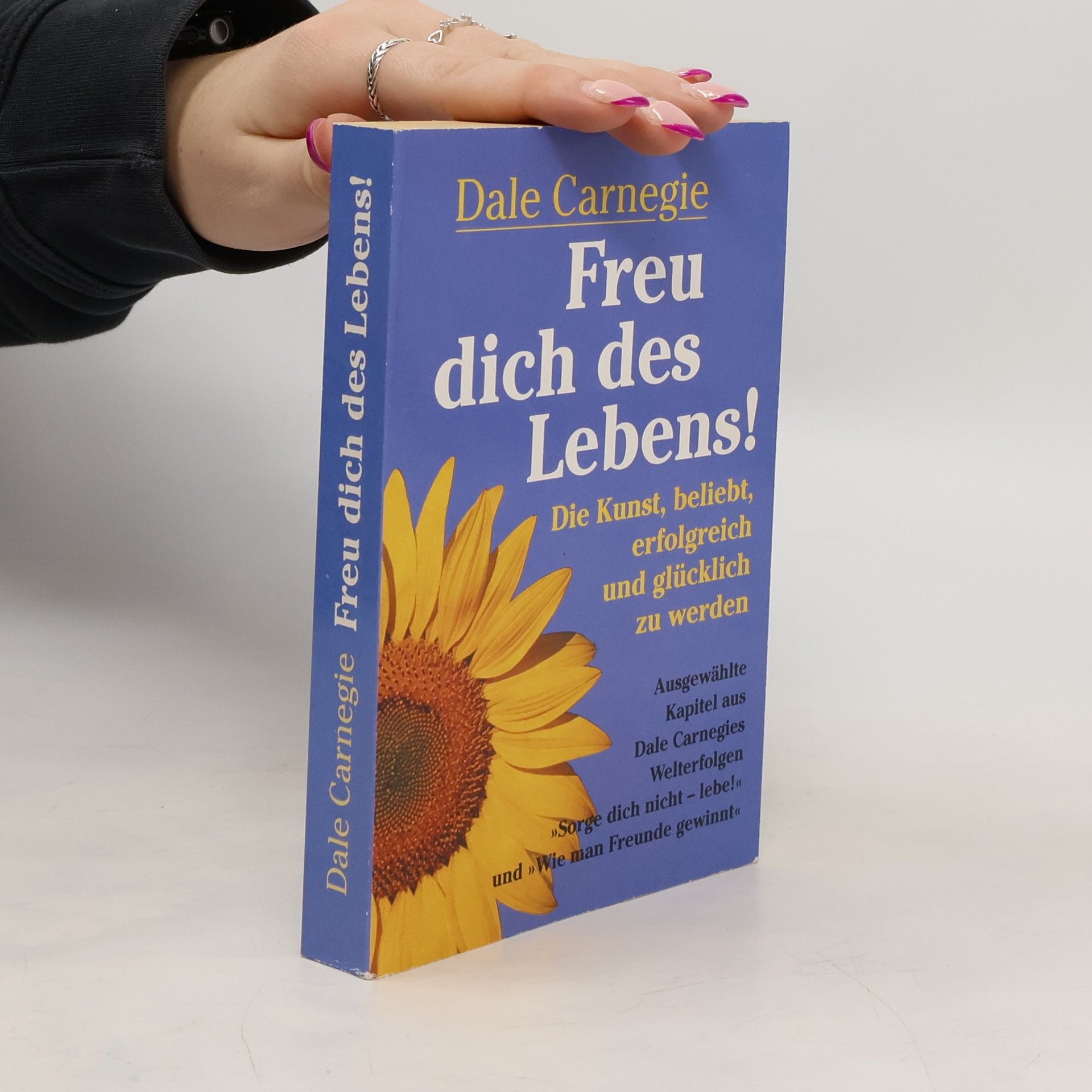 Dale Carnegie Freu dich des Lebens