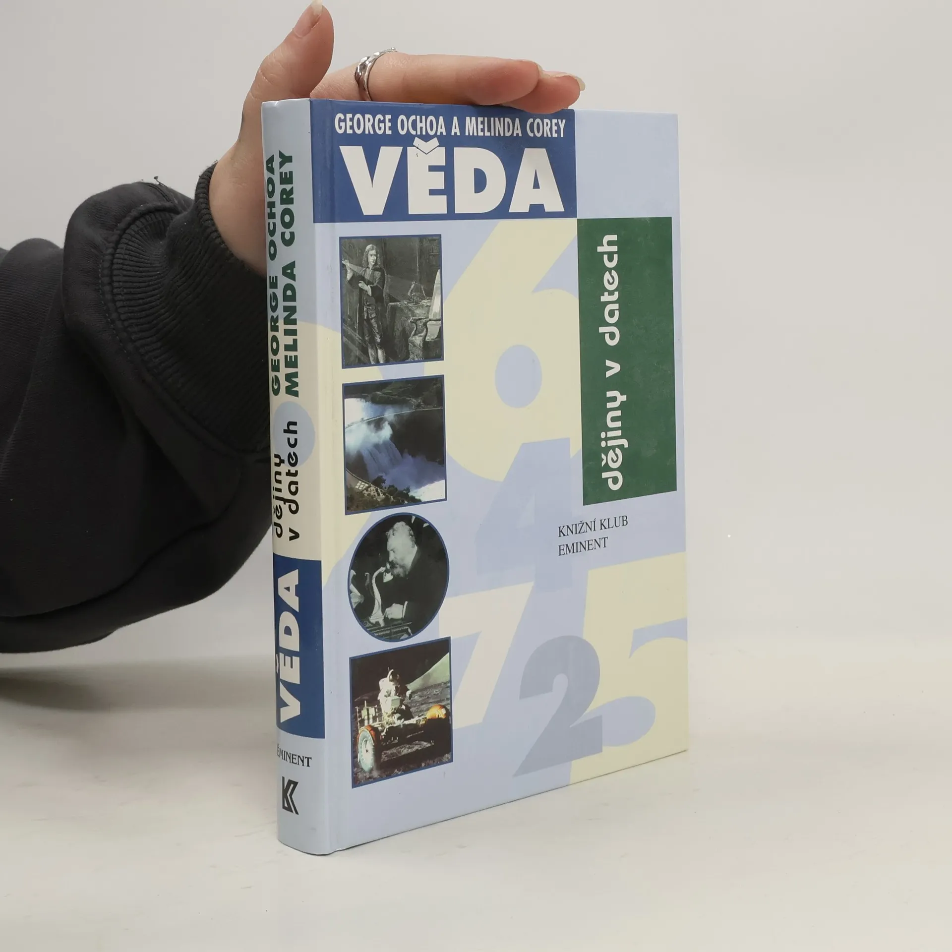Dějiny v datech. Věda | Kniha | pevná | George Ochoa