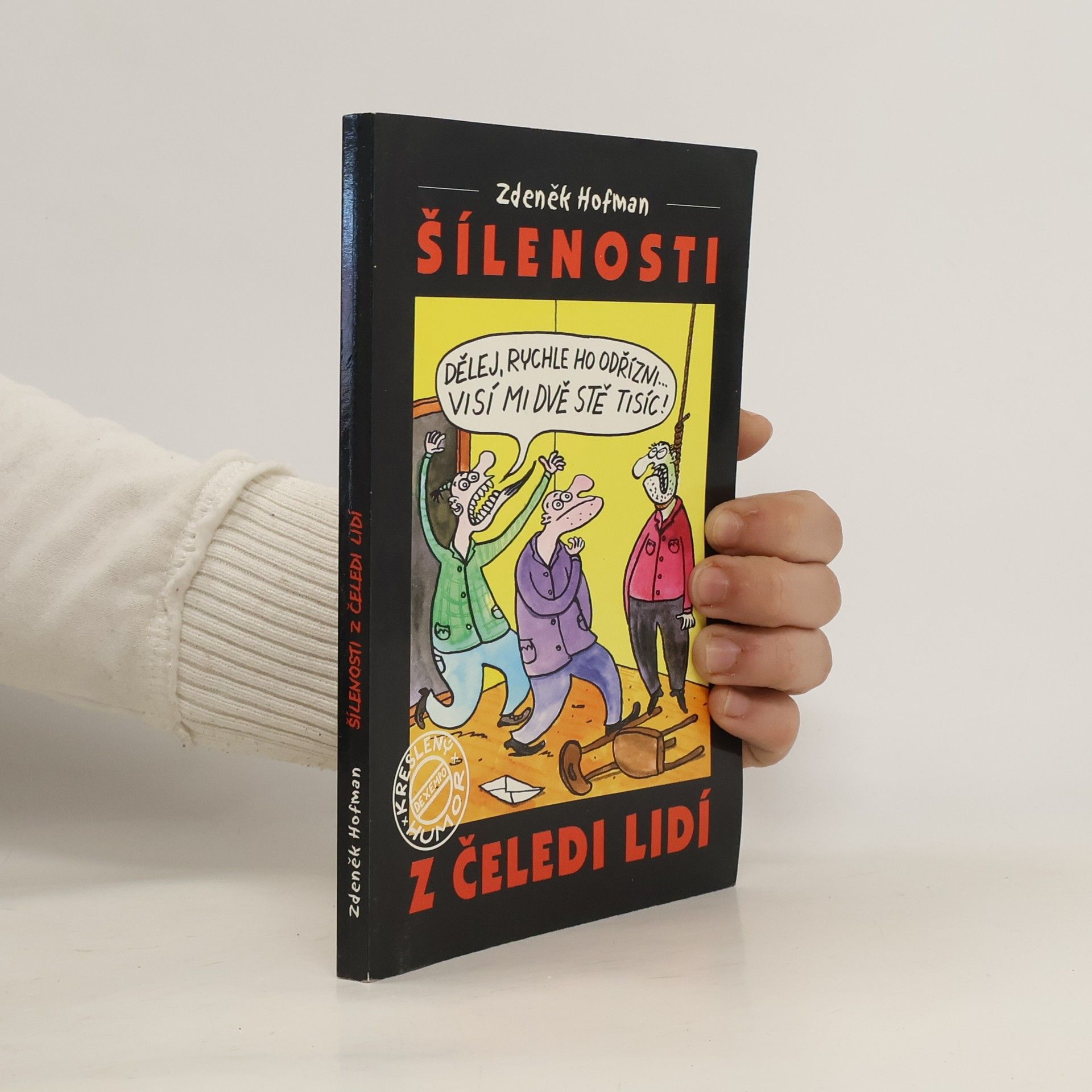 Zdeněk Hofman Šílenosti z čeledi lidí