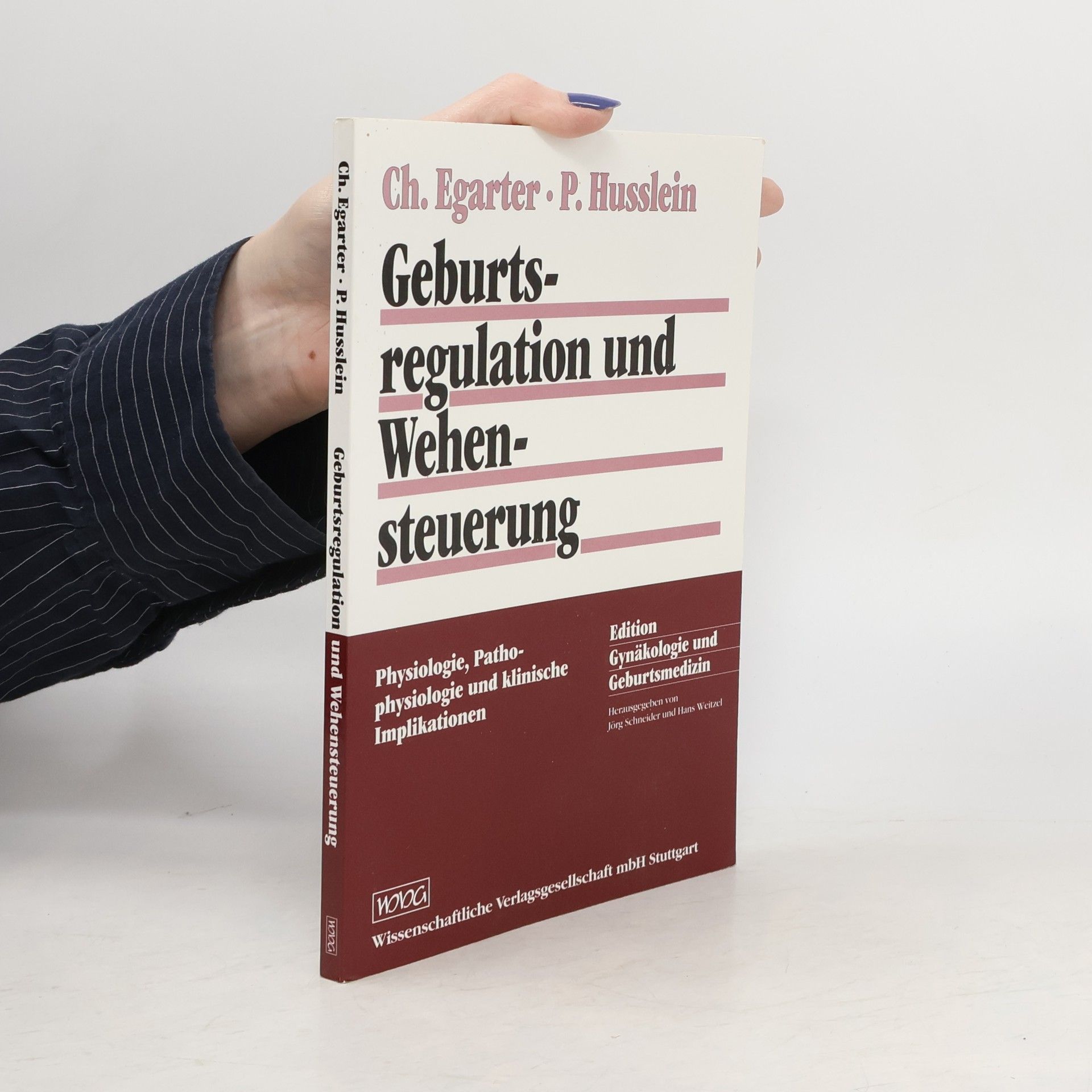 Christian Egarter Geburtsregulation und Wehensteuerung