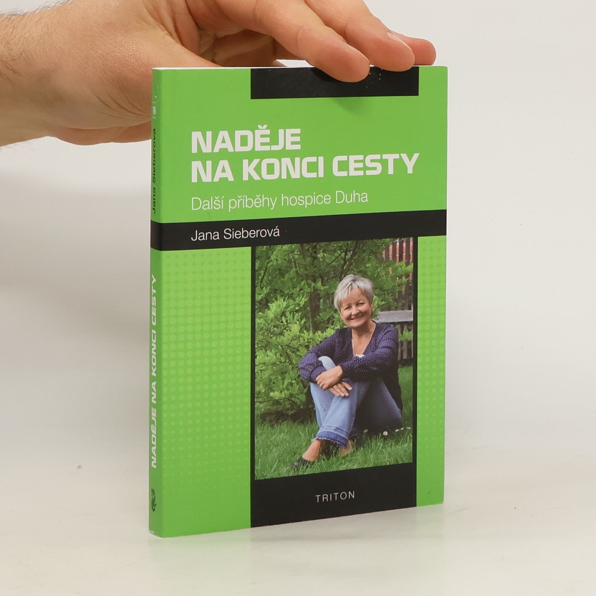 Jana Sieberová Naděje na konci cesty - Další příběhy hospice Duha