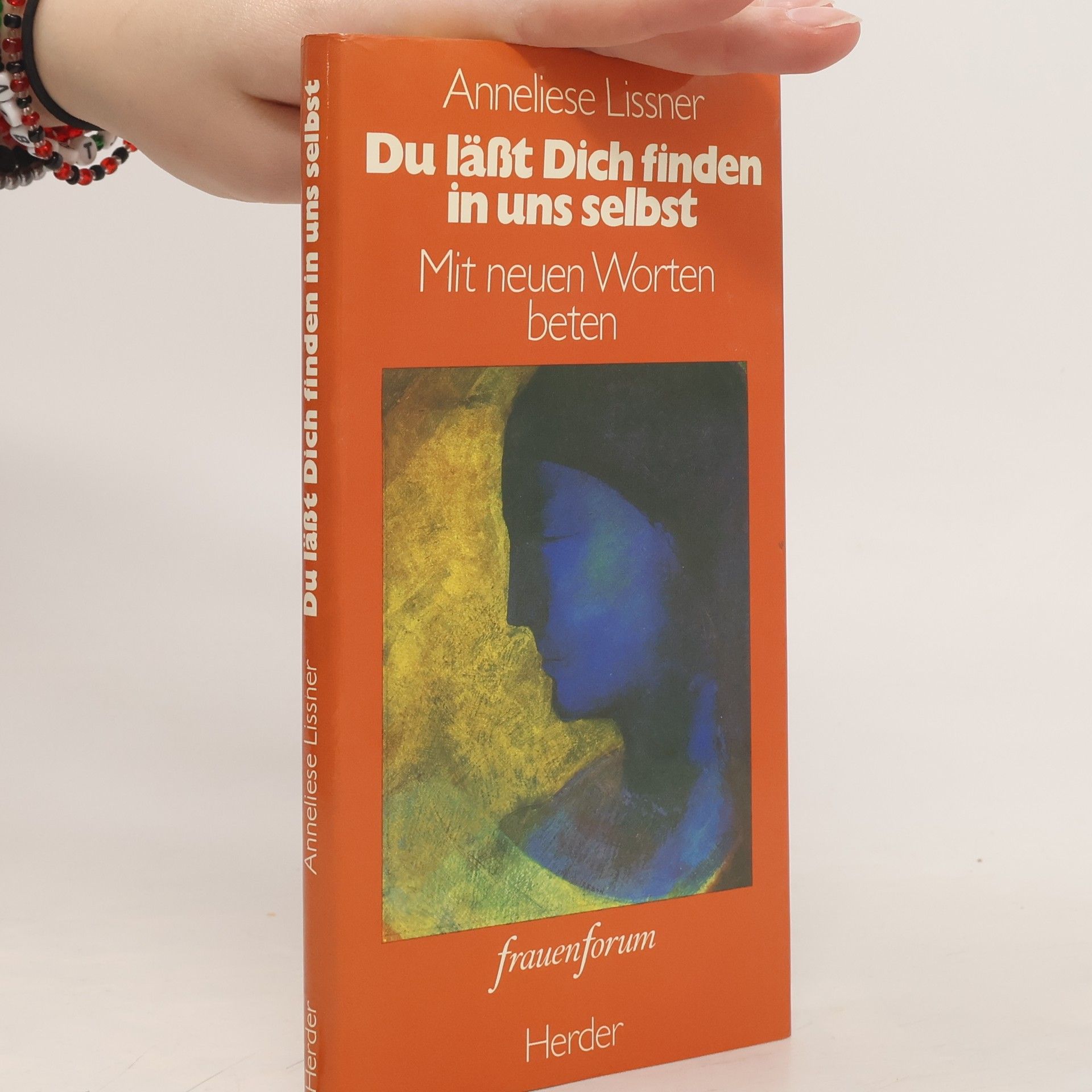 Anneliese Lissner Du lässt dich finden in uns selbst