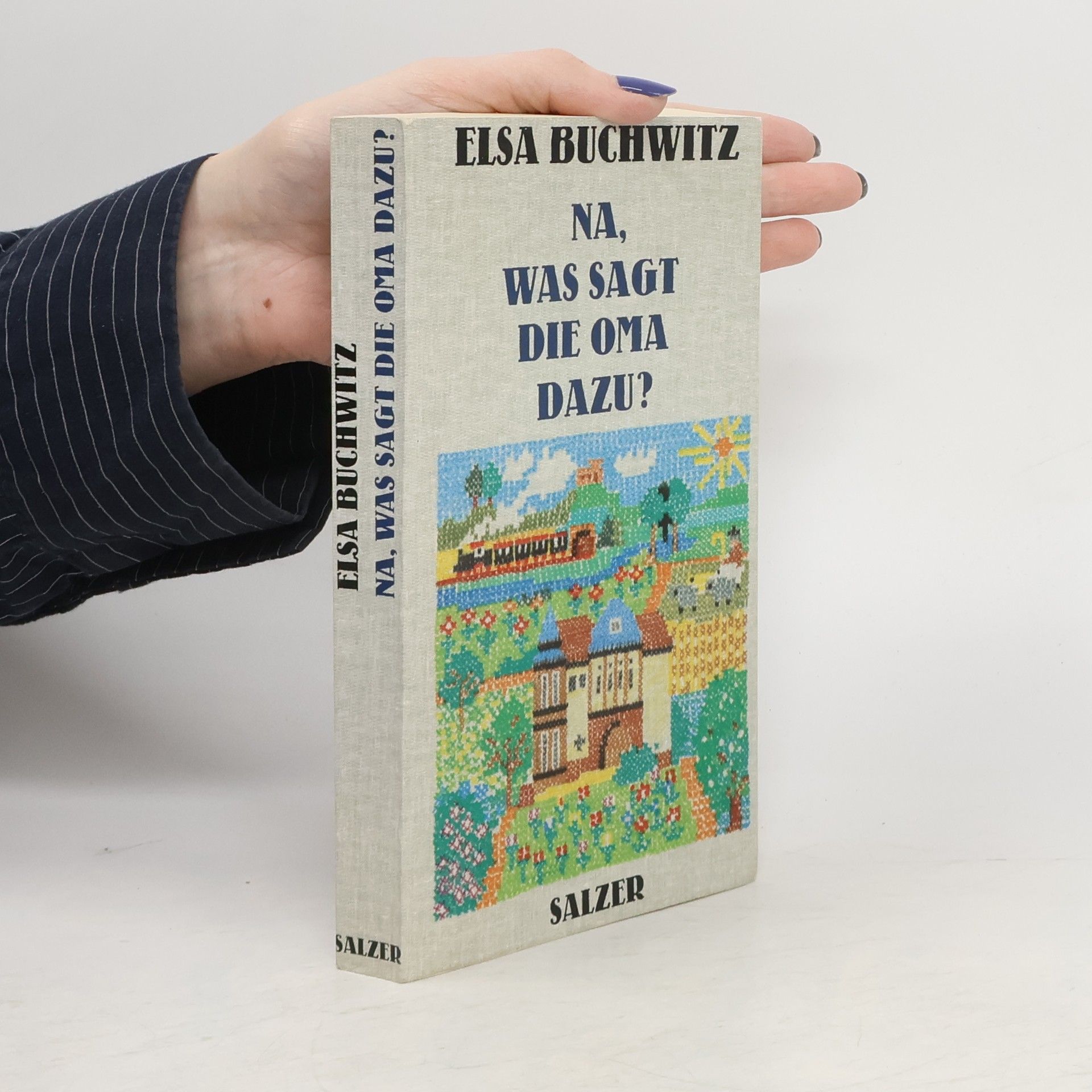 Elsa Buchwitz Na, was sagt die Oma dazu?