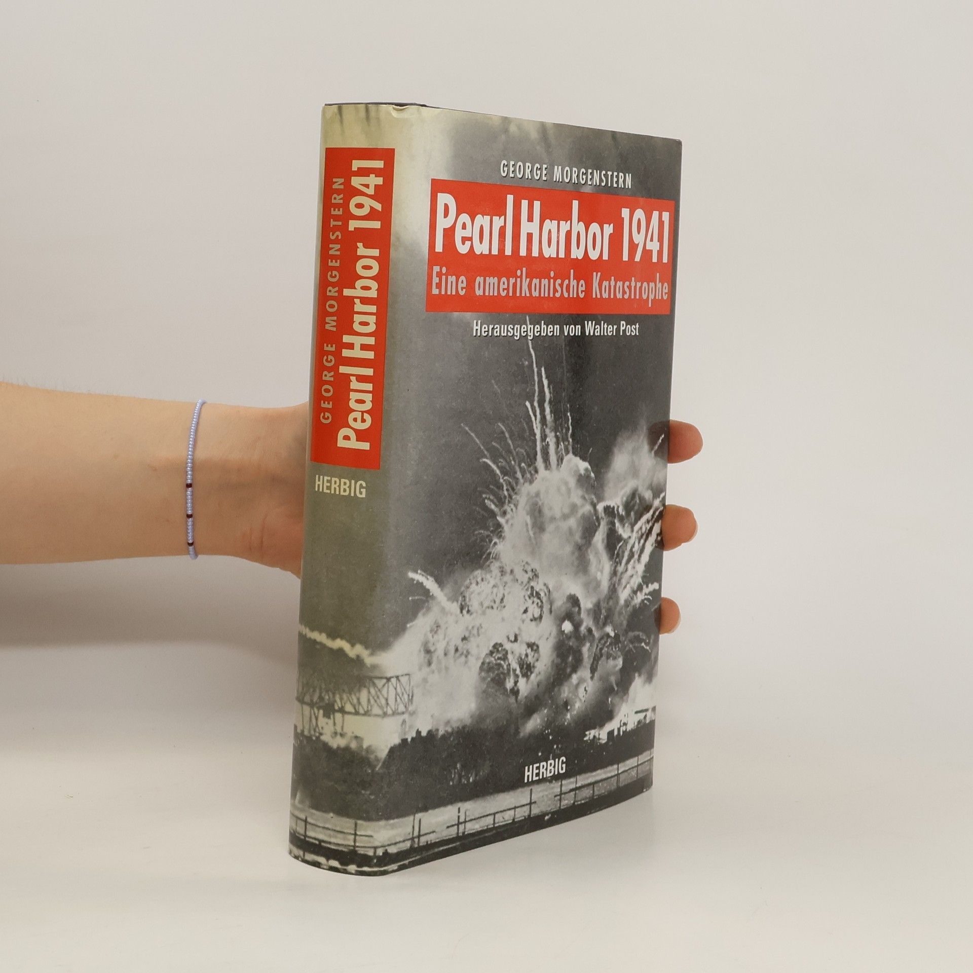 Walter Post Pearl Harbor 1941. Eine amerikanische Katastrophe
