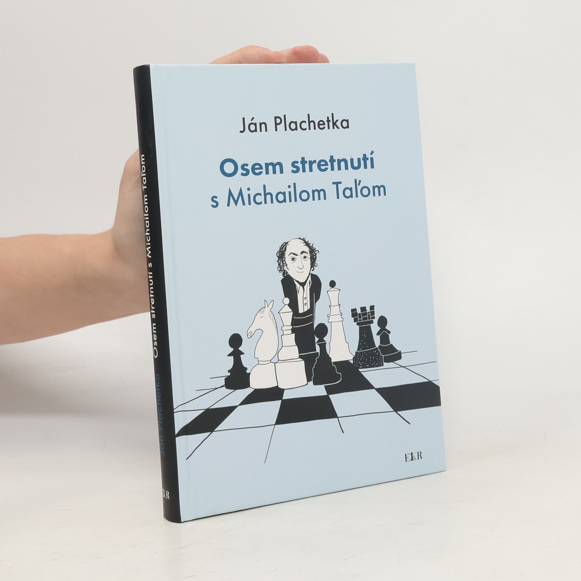 Jan Plachetka Osem stretnutí s Michailom Taľom