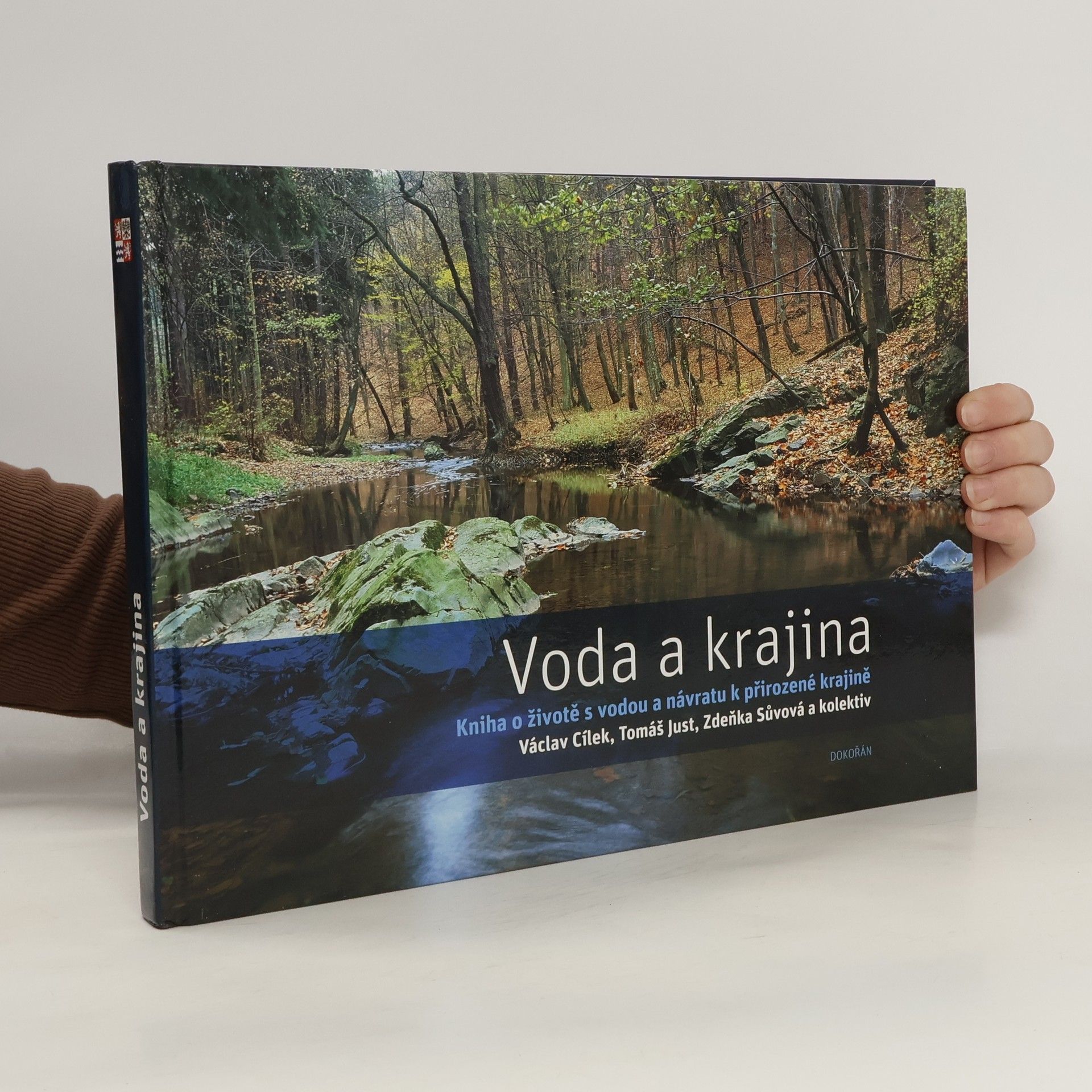 kolektiv Voda a krajina: Kniha o životě s vodou a návratu k přirozené krajině