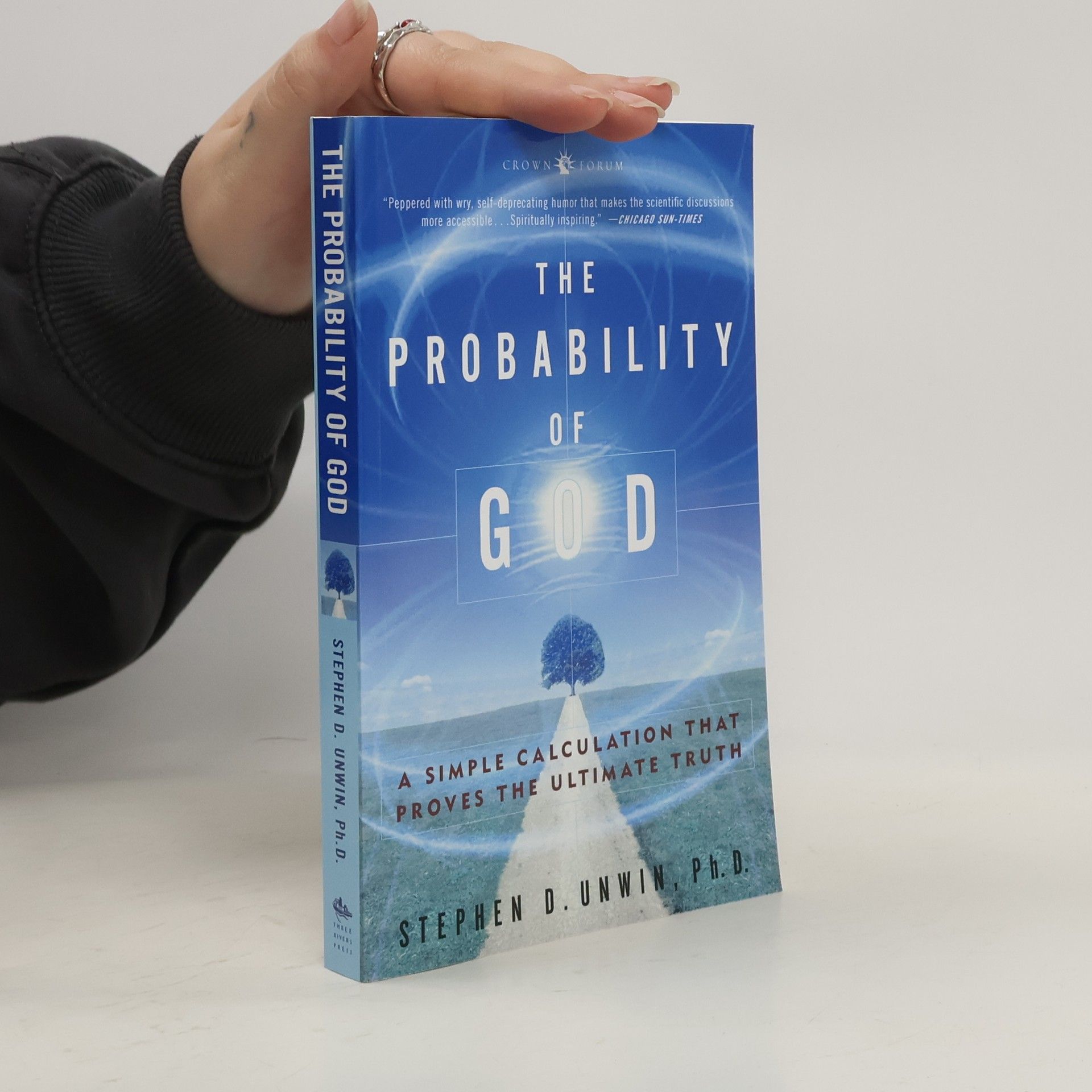 Stephen Unwin The Probability of God