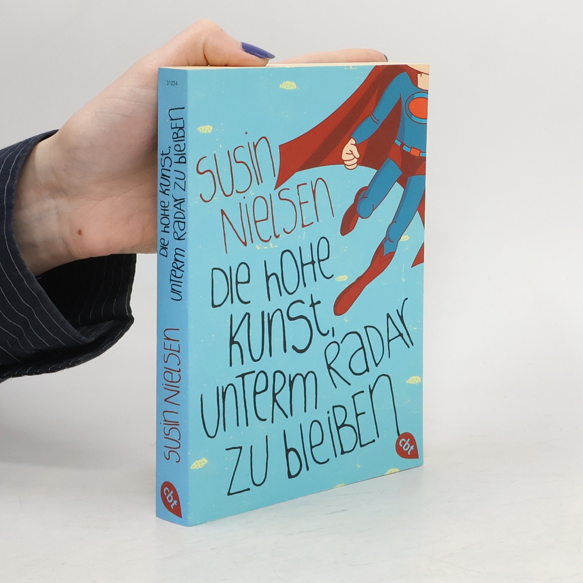 Susin Nielsen Fernlund Die hohe Kunst, unterm Radar zu bleiben