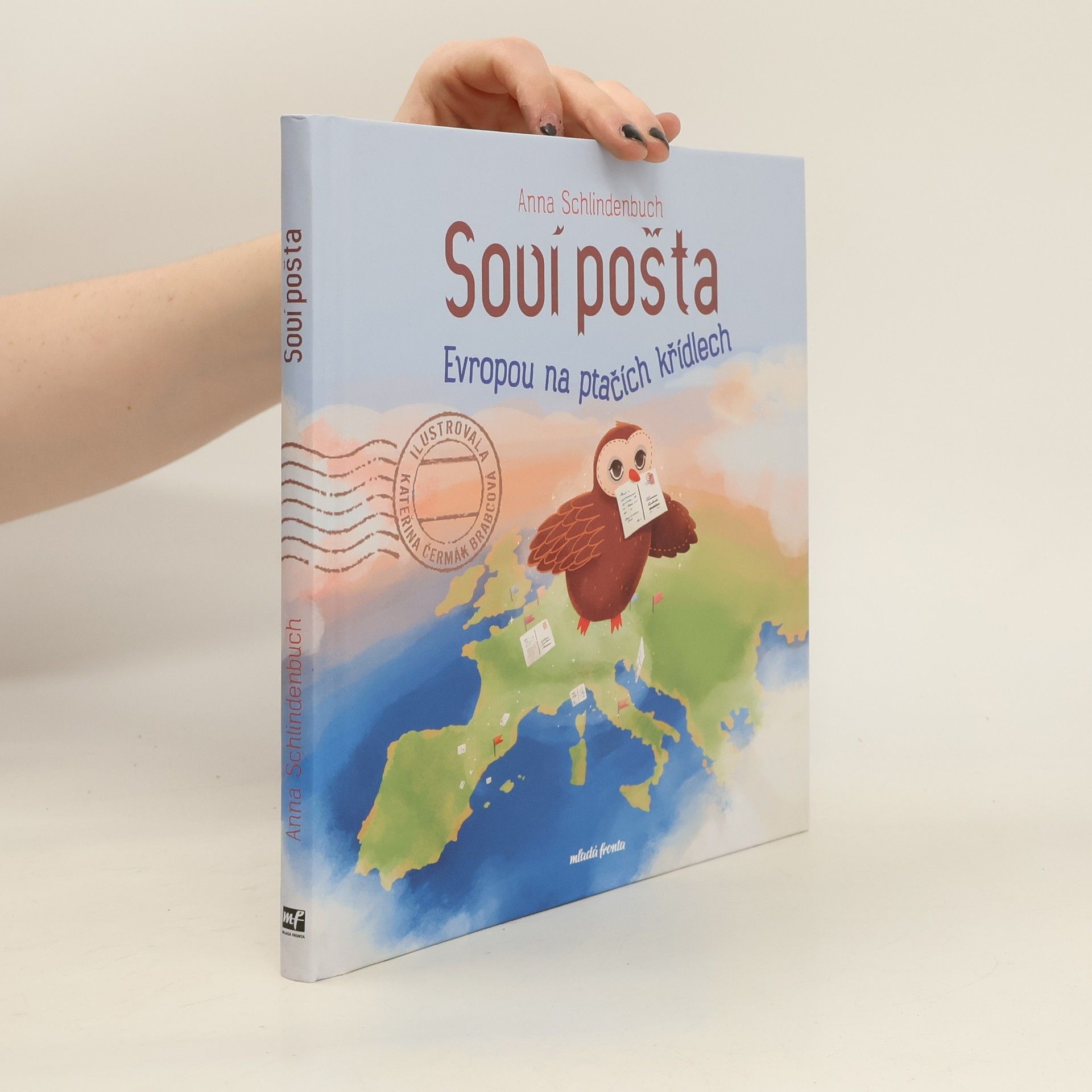 Kateřina Čermák Brabcová Soví pošta : Evropou na ptačích křídlech