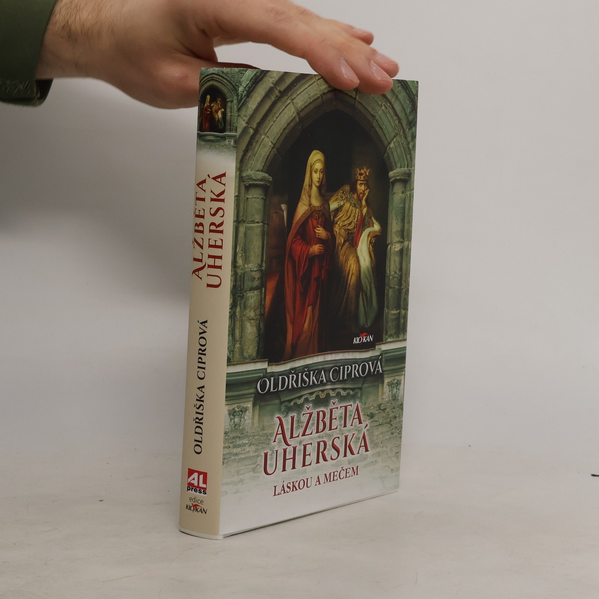 Oldřiška Lišková Alžběta Uherská - Láskou a mečem