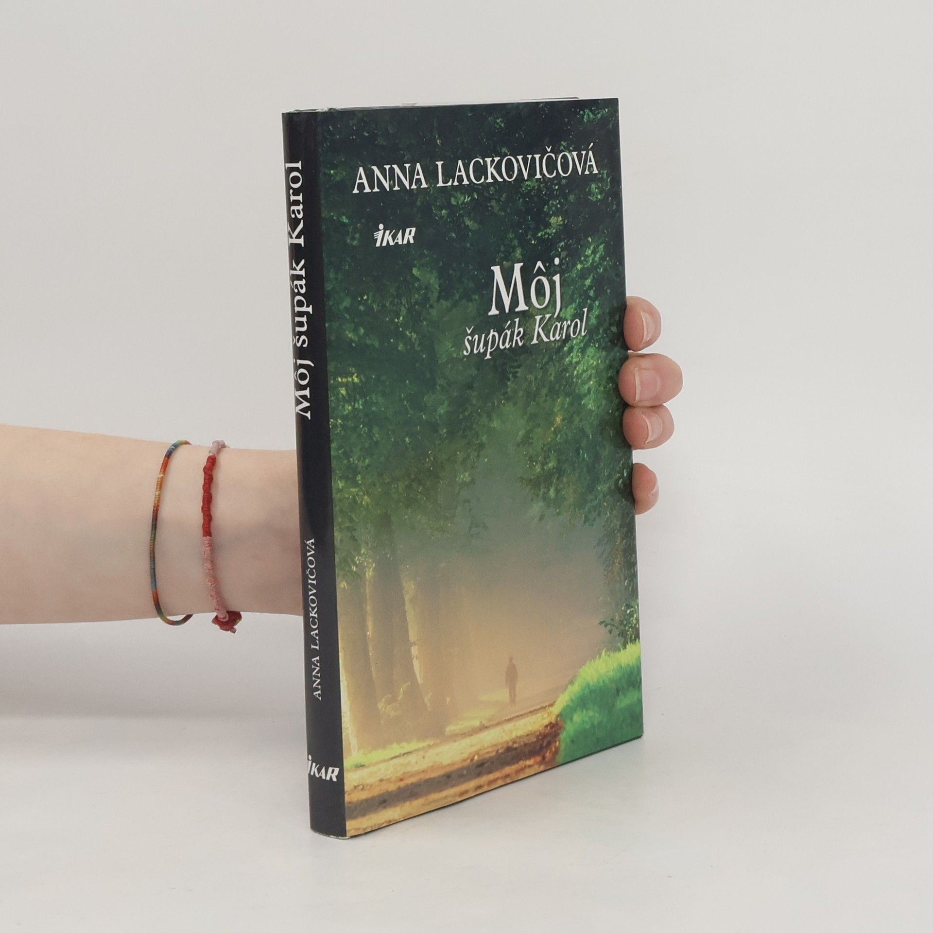Anna Lackovičová Môj šupák Karol