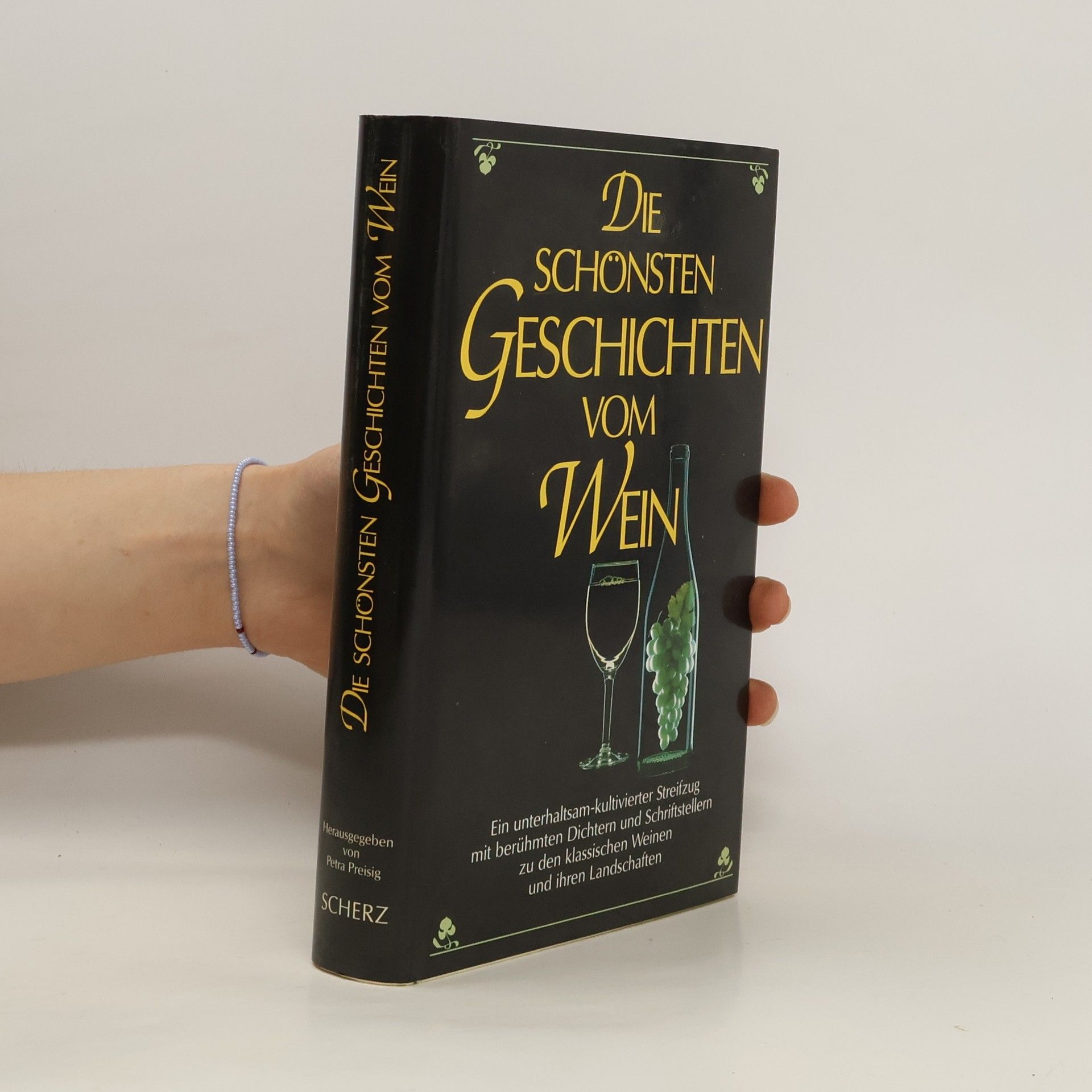 Petra Preisig Die schönsten Geschichten vom Wein